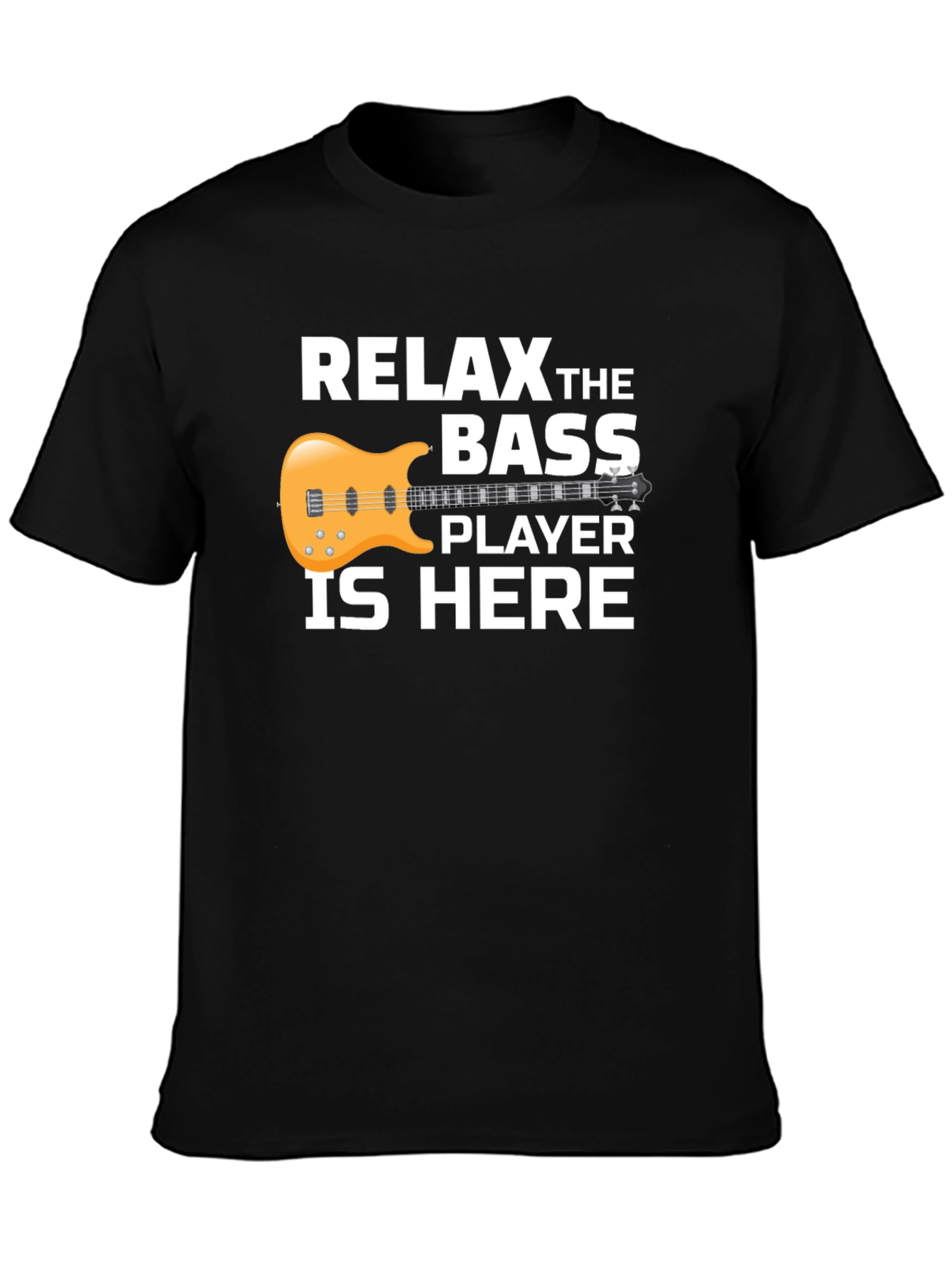 Relax Bass Player Here Graphic Tee