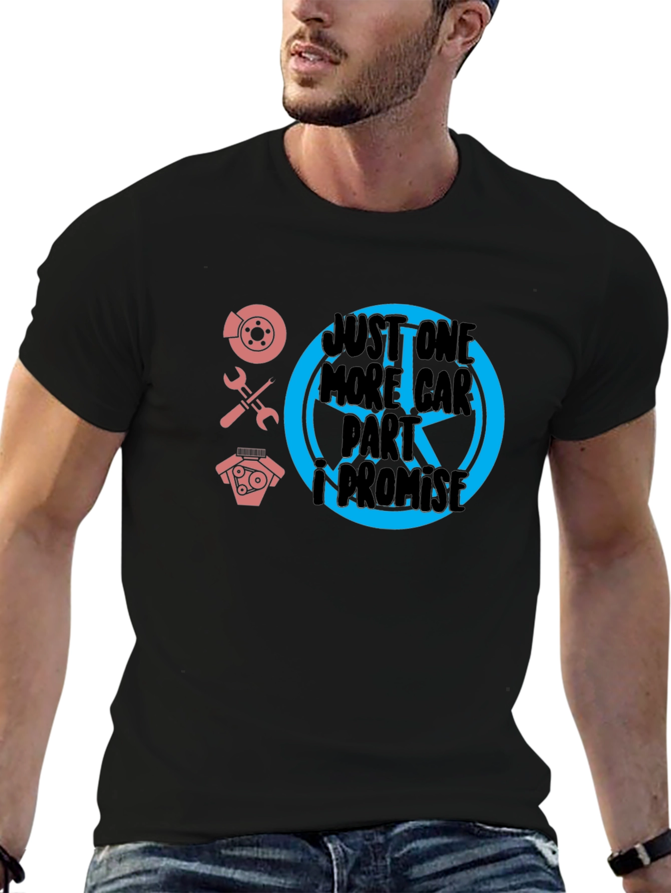 Just One More Car Part T-Shirt