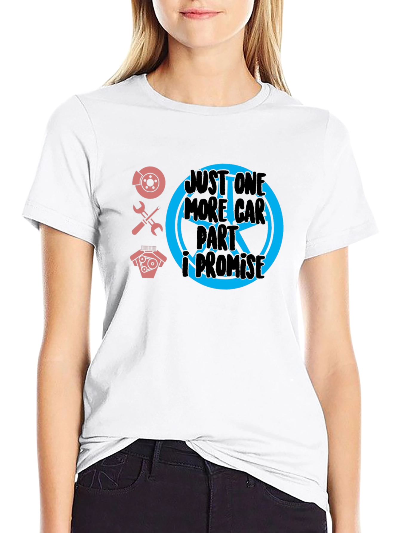 Just One More Car Part T-Shirt