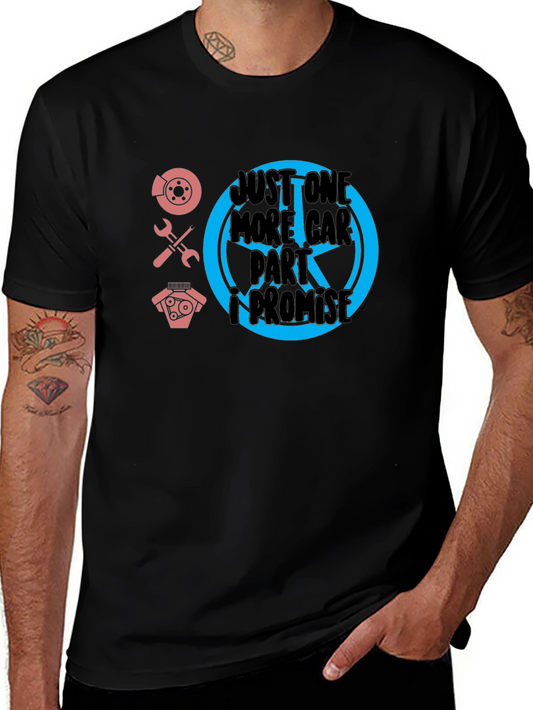 Just One More Car Part T-Shirt
