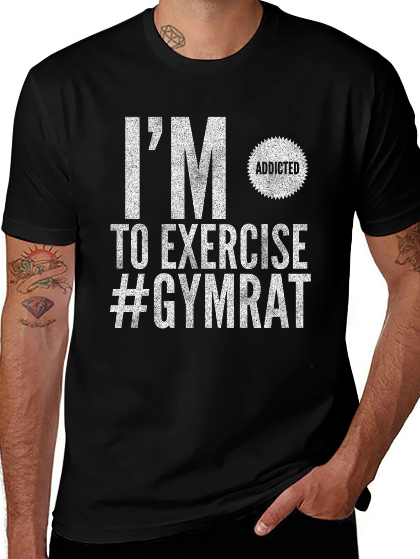 Gym Rat T-Shirt: Im Addicted to Exercise!