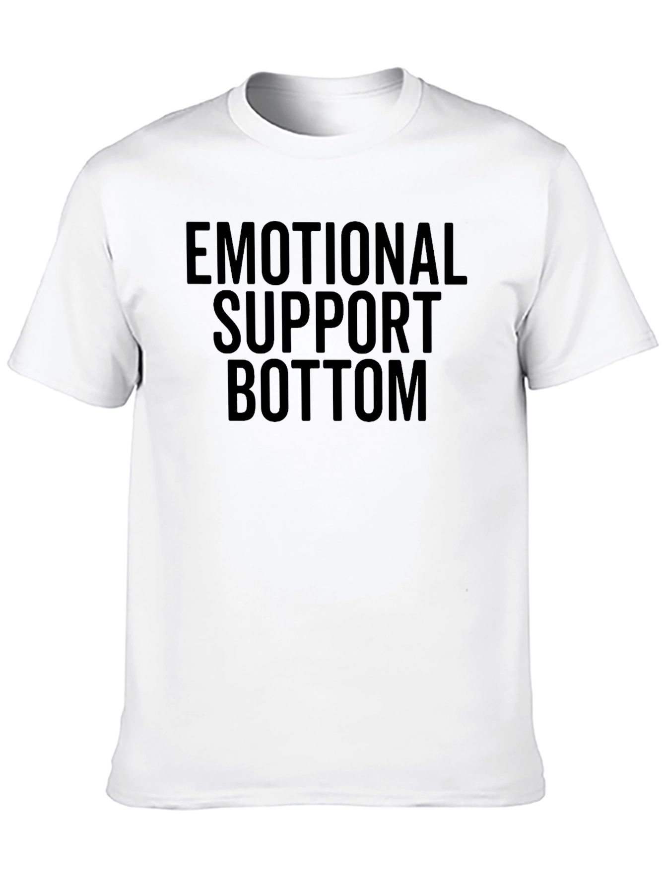 Emotional Support Bottom Graphic T-Shirt