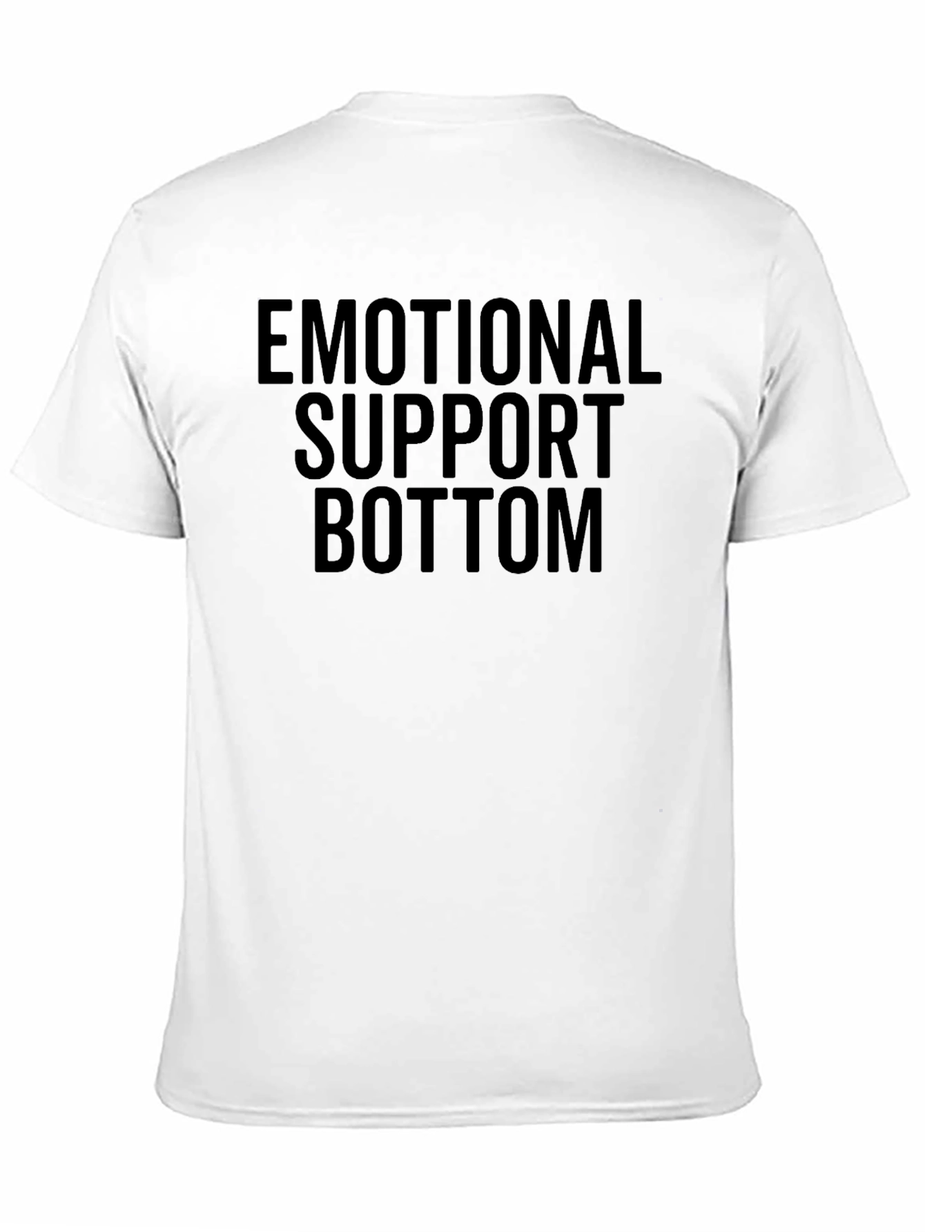 Emotional Support Bottom Graphic T-Shirt