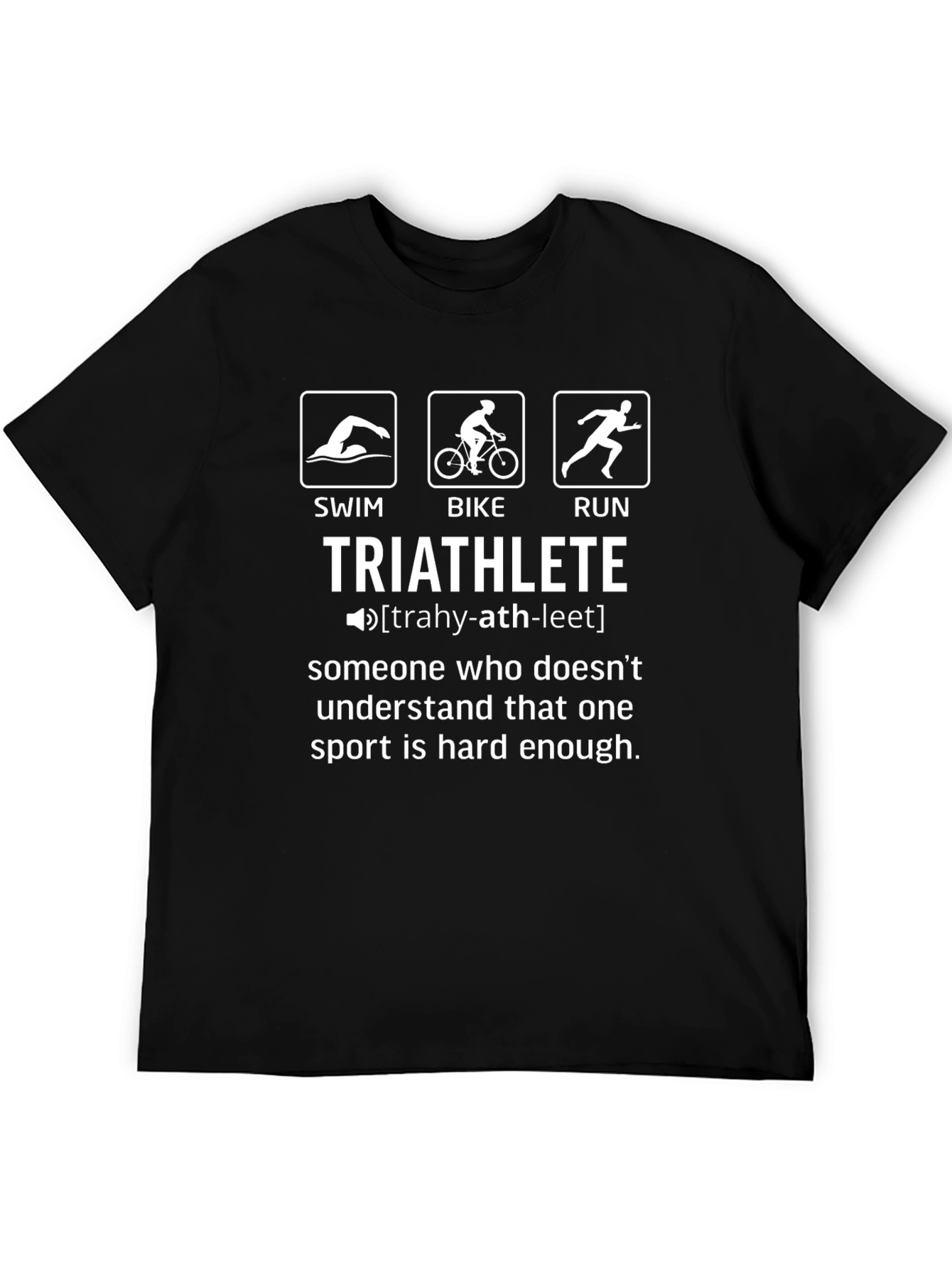 Triathlete T-Shirt - Swim Bike Run Funny Graphic Tee