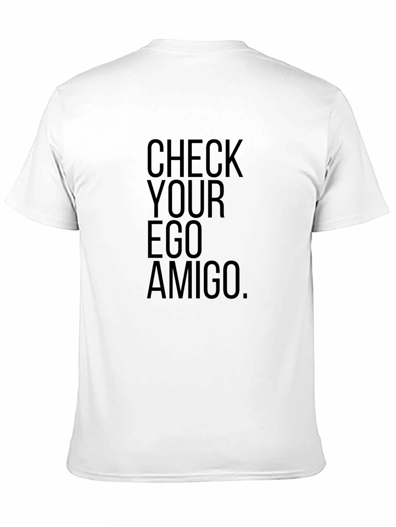Check Your Ego Amigo Black Graphic Tee Shirt