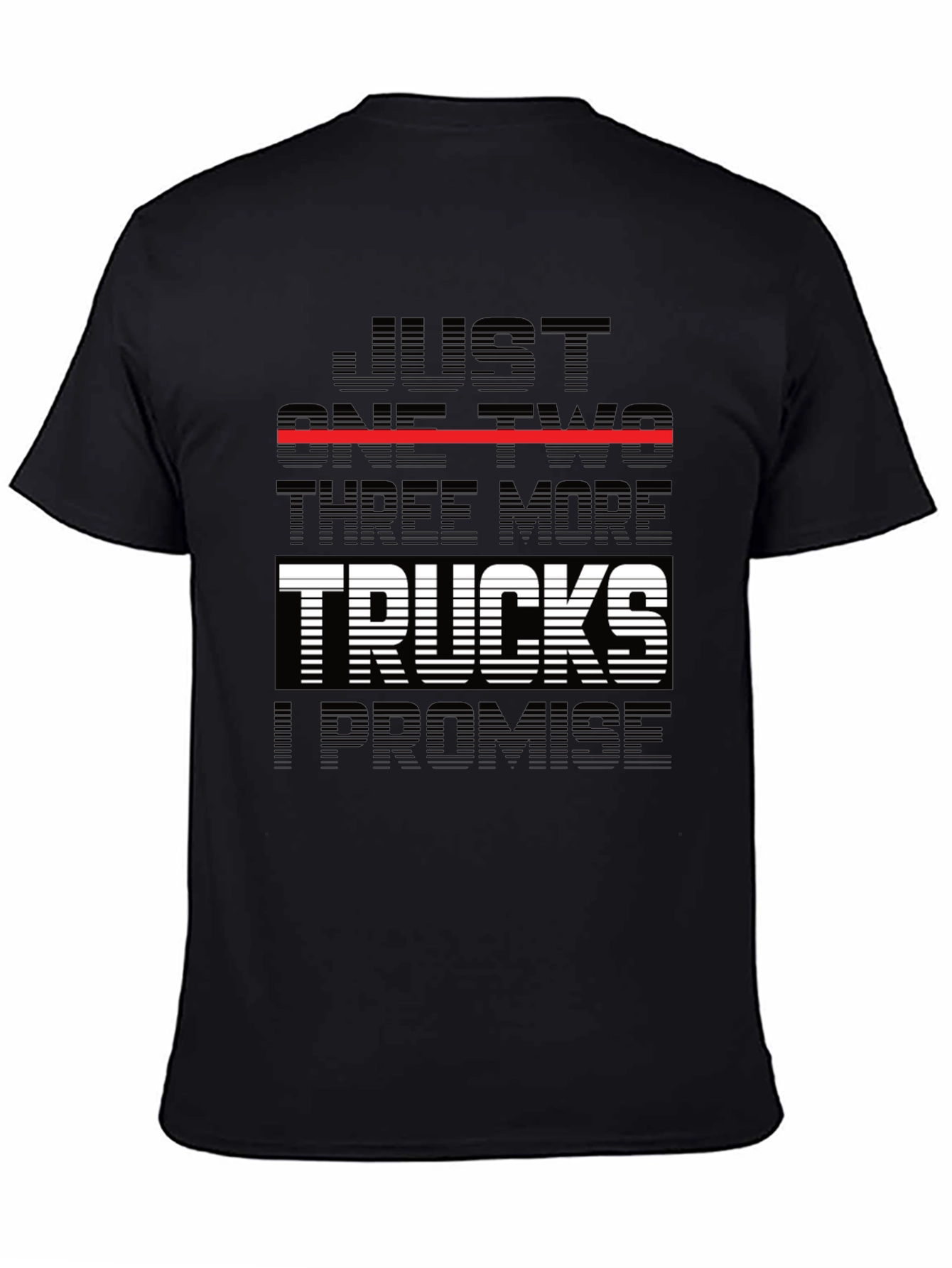Just One Two Three More Trucks T-Shirt