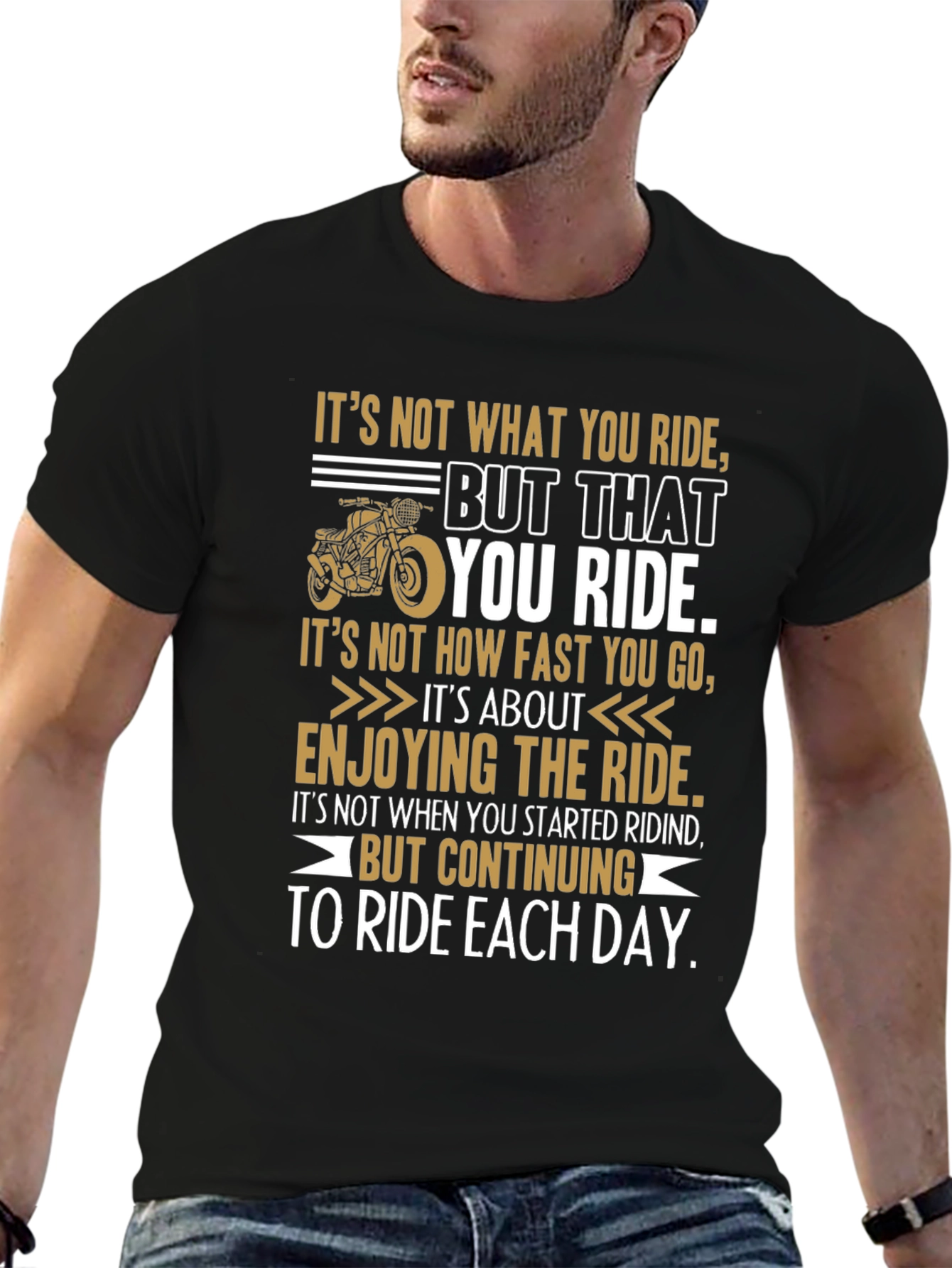 Riding Quote Graphic Tee - Motivational Biker T-Shirt