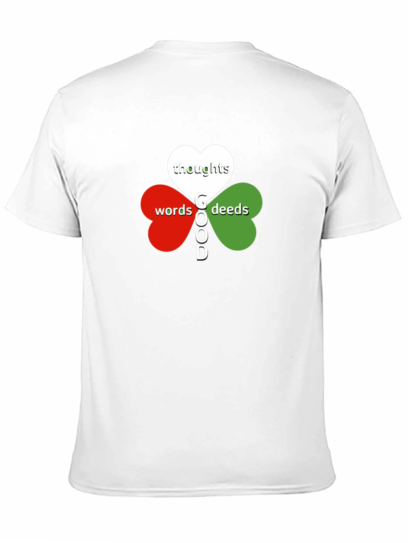 Good Thoughts Words Deeds T-Shirt - Clover Heart