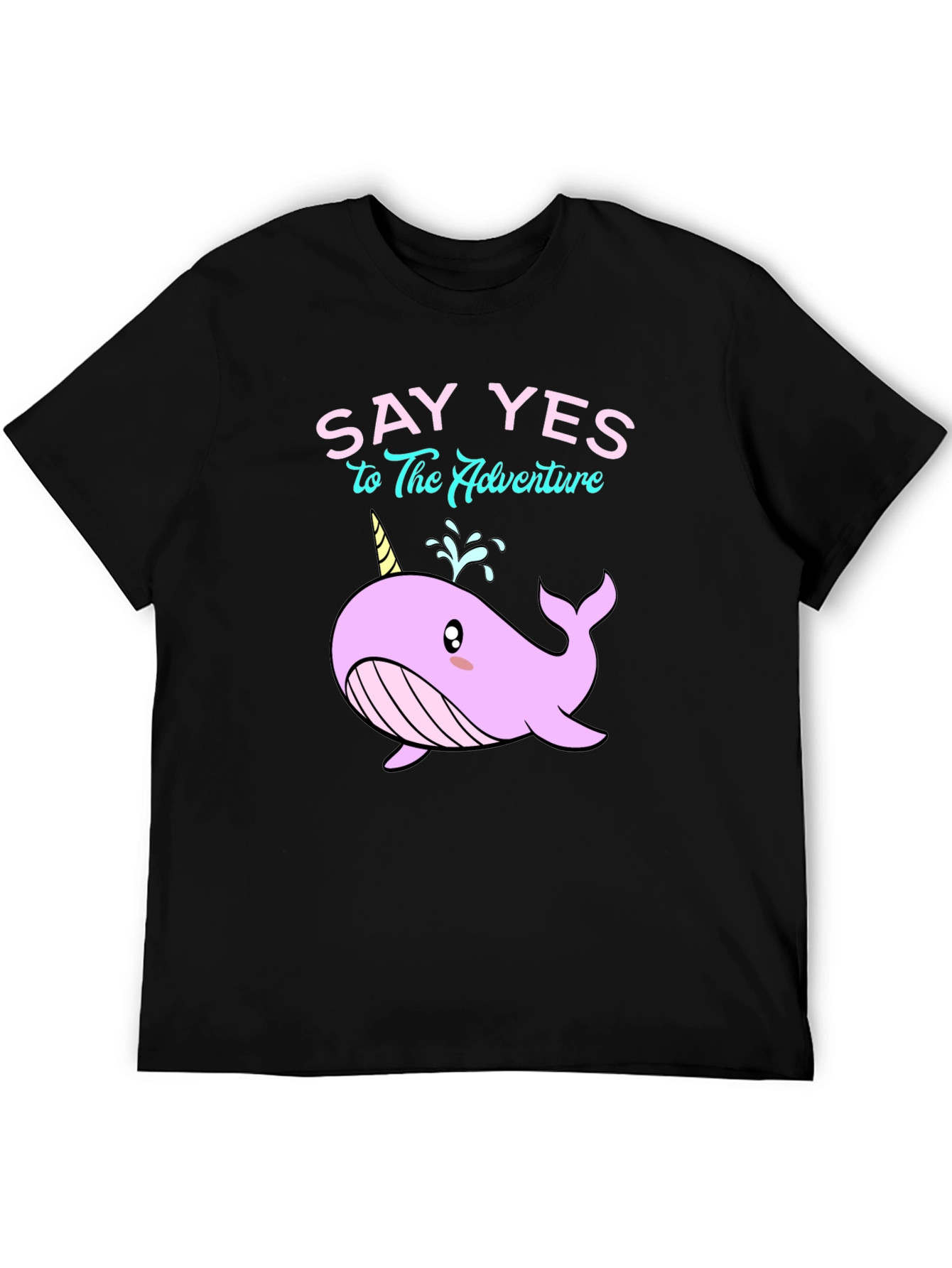 Say Yes to Adventure Narwhal T-Shirt