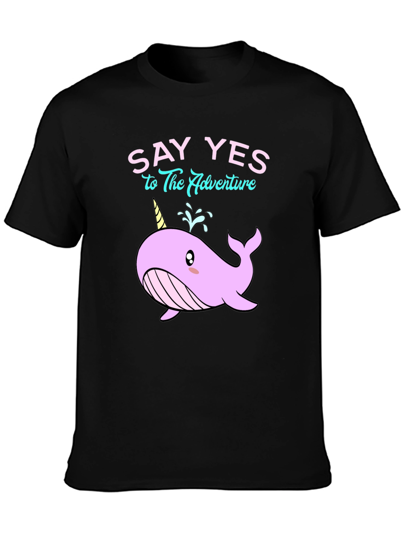 Say Yes to Adventure Narwhal T-Shirt