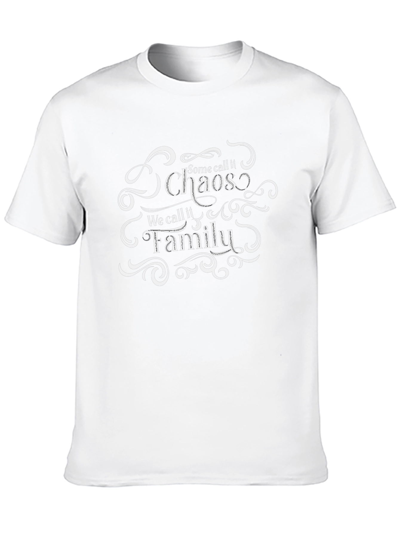 Chaos We Call Family T-Shirt - Funny Slogan Tee