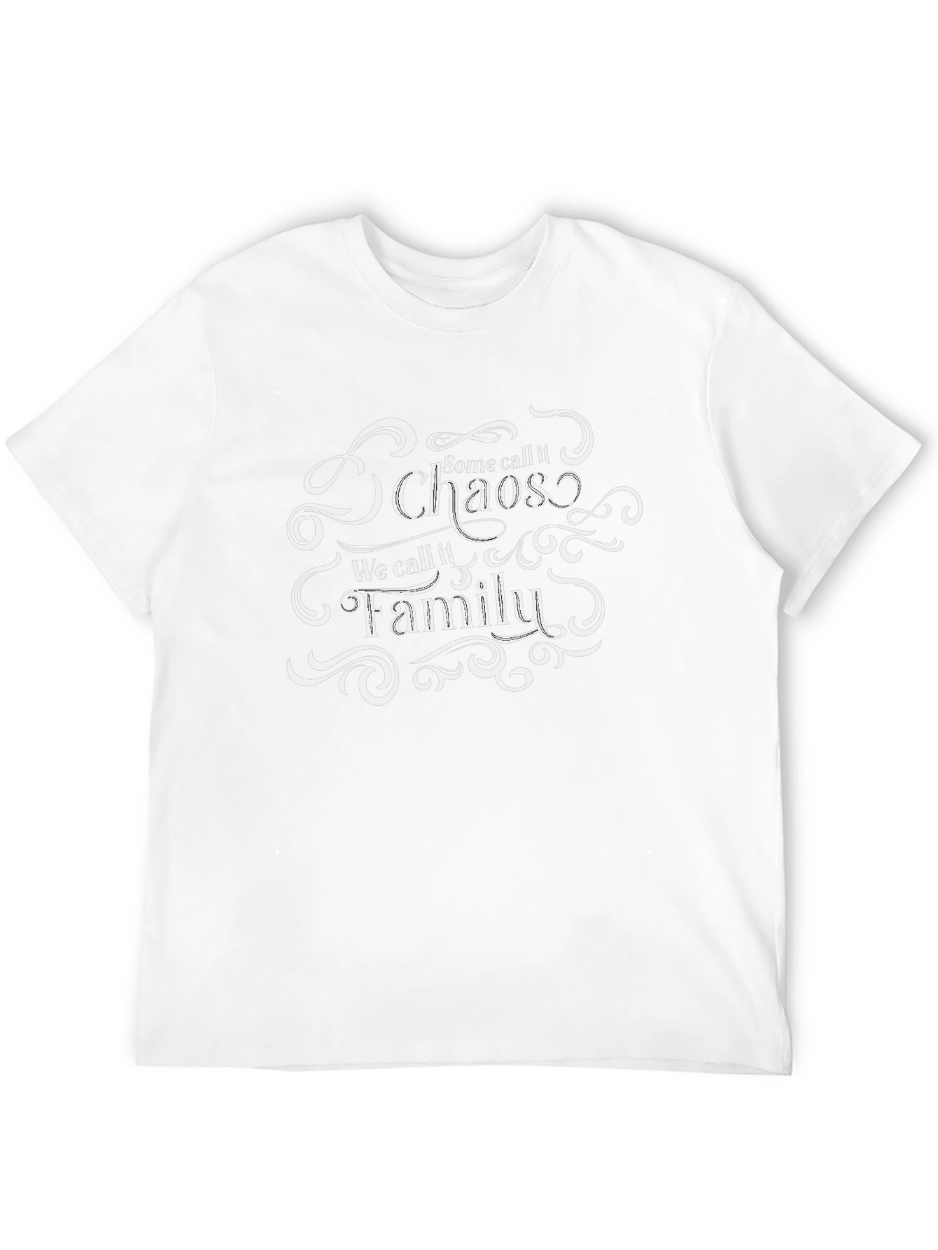 Chaos We Call Family T-Shirt - Funny Slogan Tee