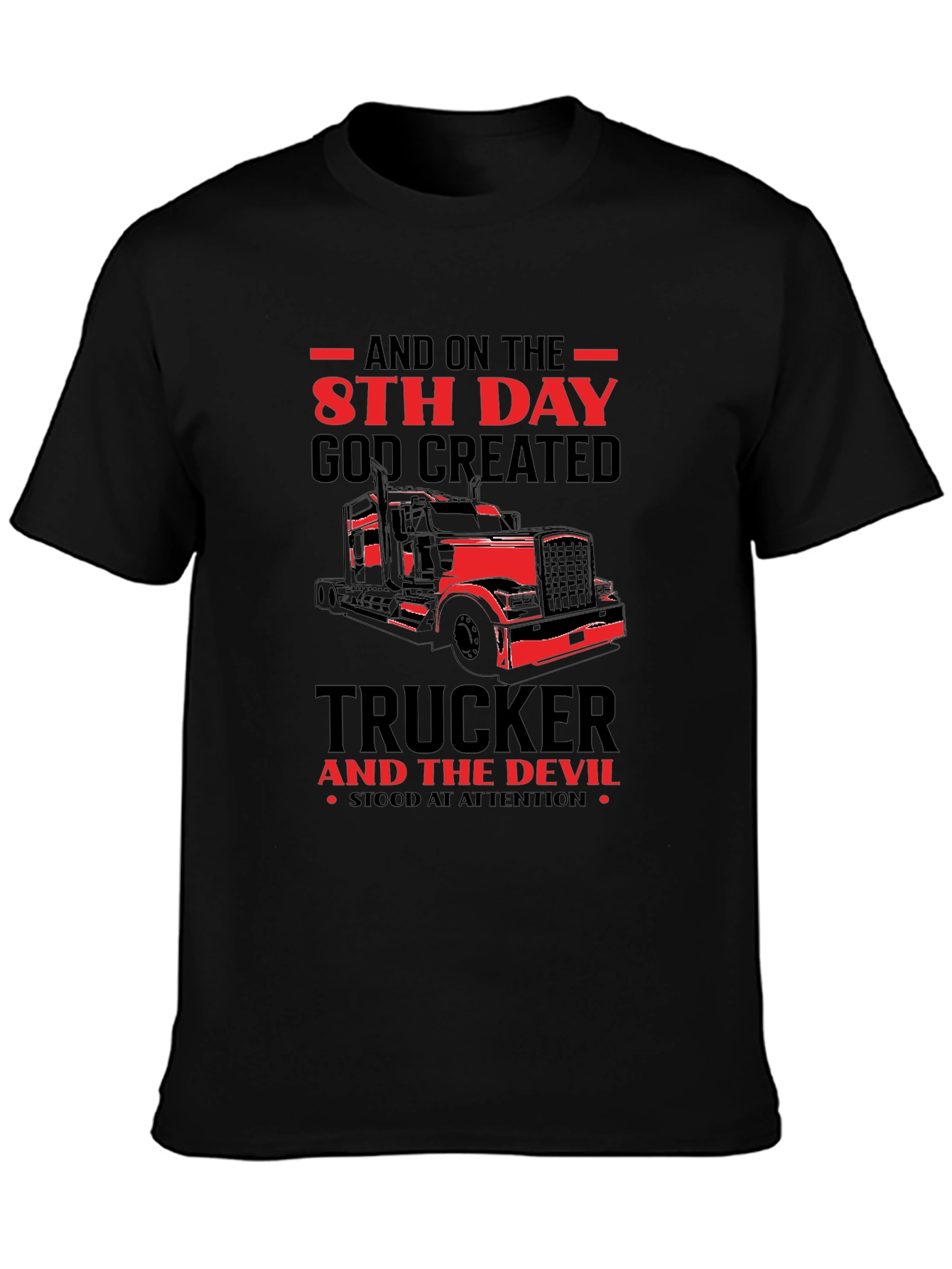 Trucker T-Shirt: 8th Day God Created Truckers
