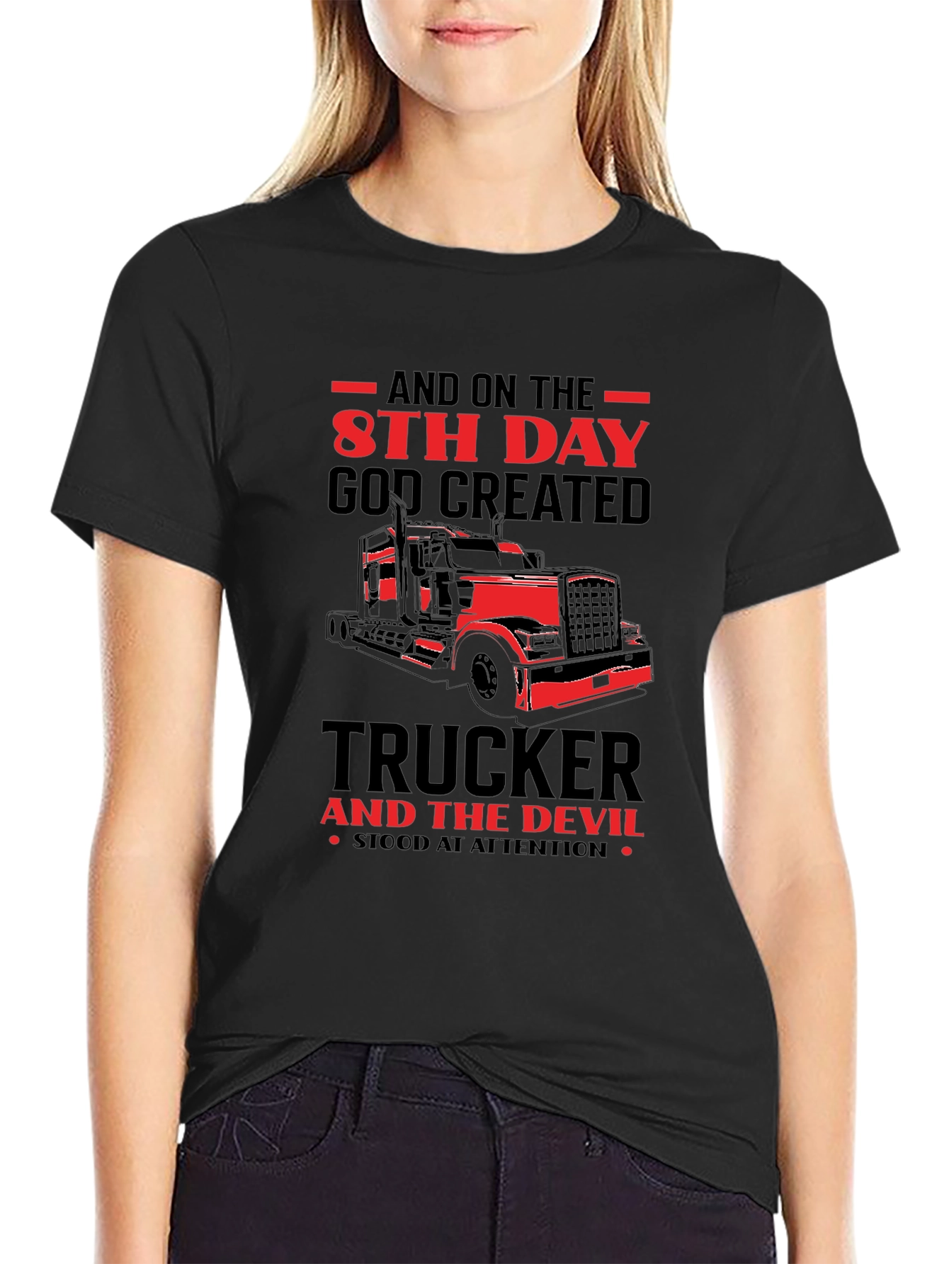 Trucker T-Shirt: 8th Day God Created Truckers