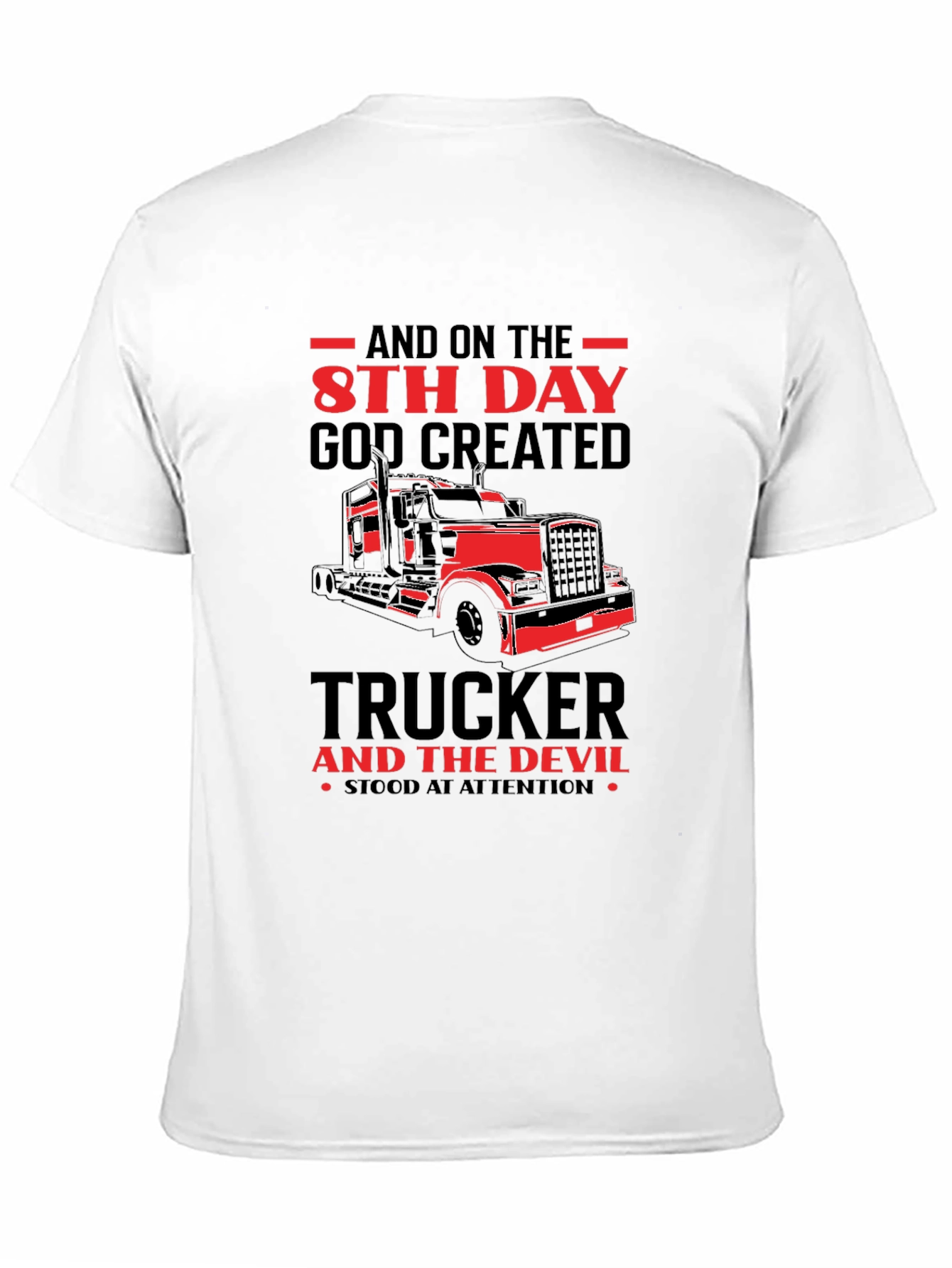 Trucker T-Shirt: 8th Day God Created Truckers
