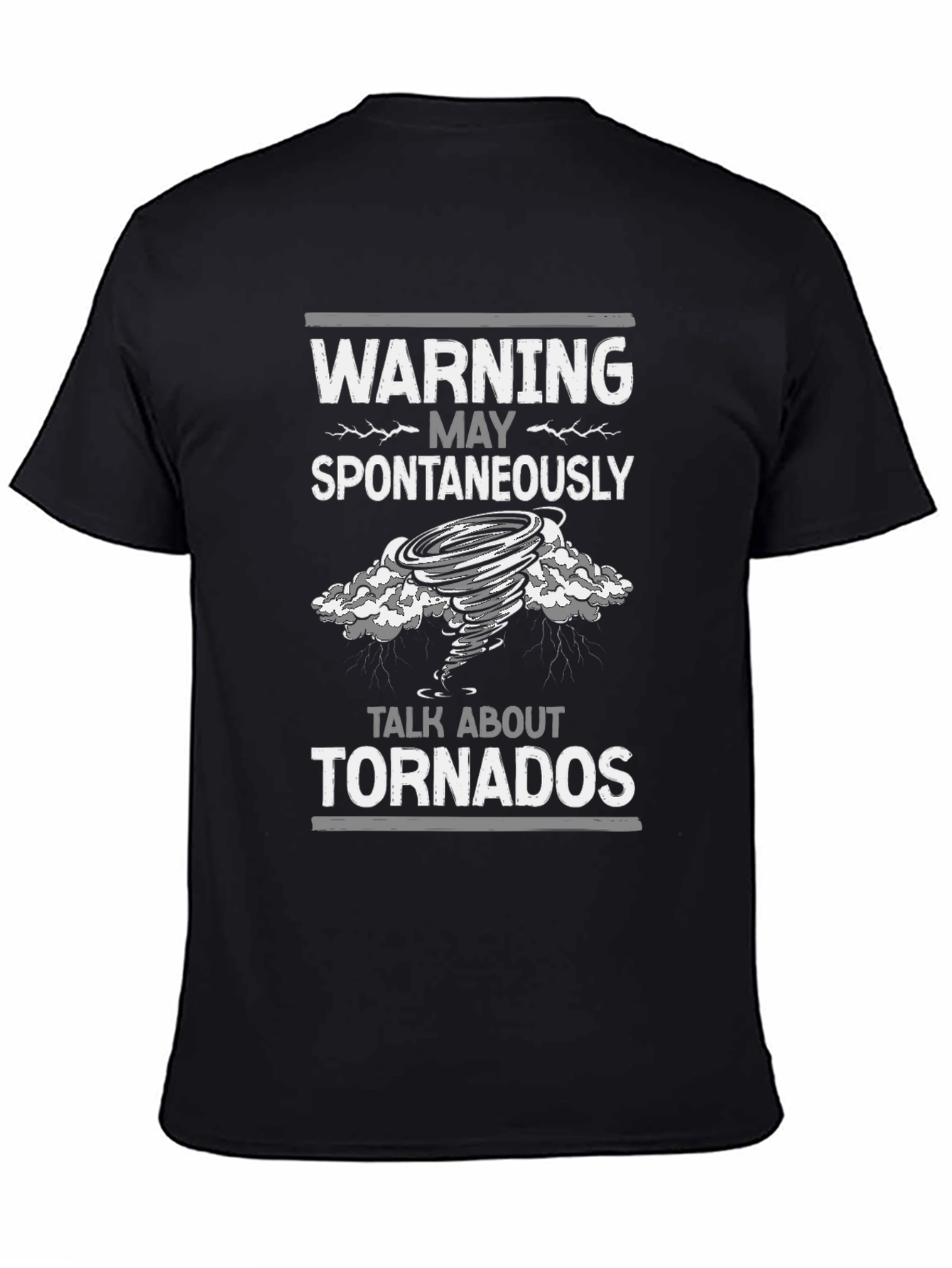 Warning May Spontaneously Talk About Tornadoes T-Shirt