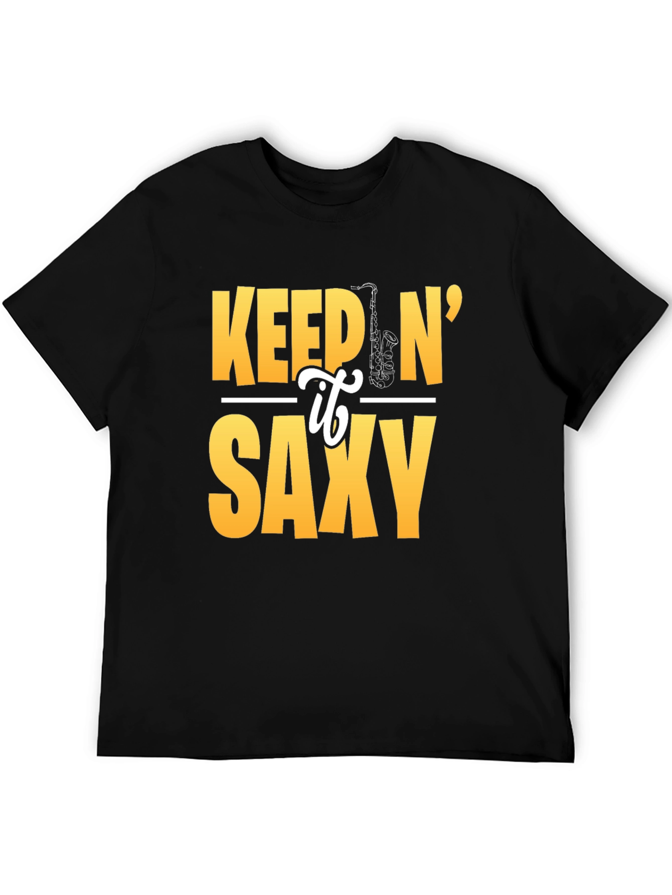 Keep It Saxy Graphic Tee - Music Lovers T-Shirt