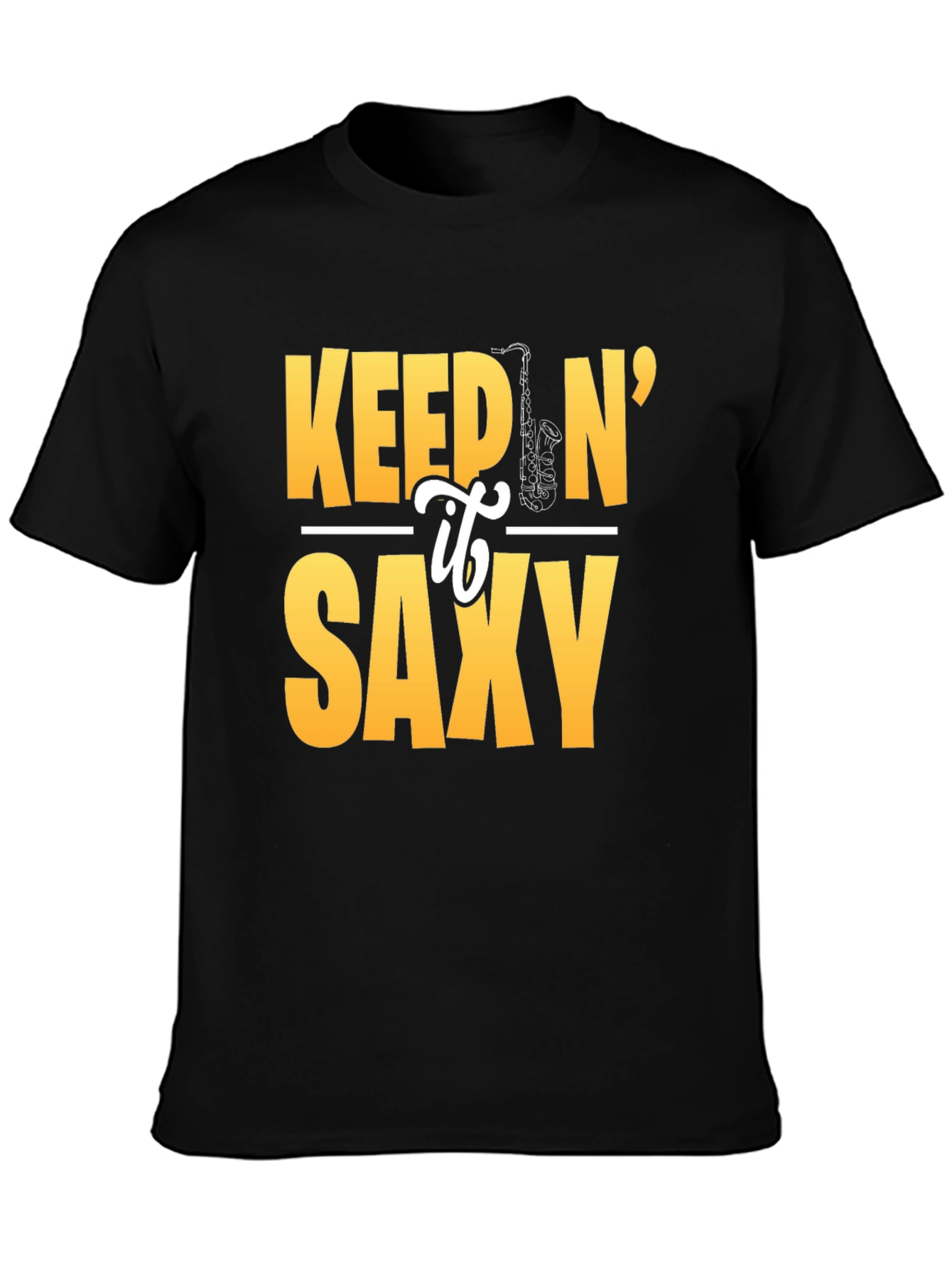Keep It Saxy Graphic Tee - Music Lovers T-Shirt