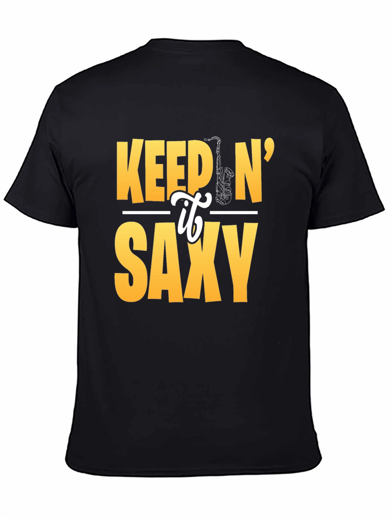Keep It Saxy Graphic Tee - Music Lovers T-Shirt