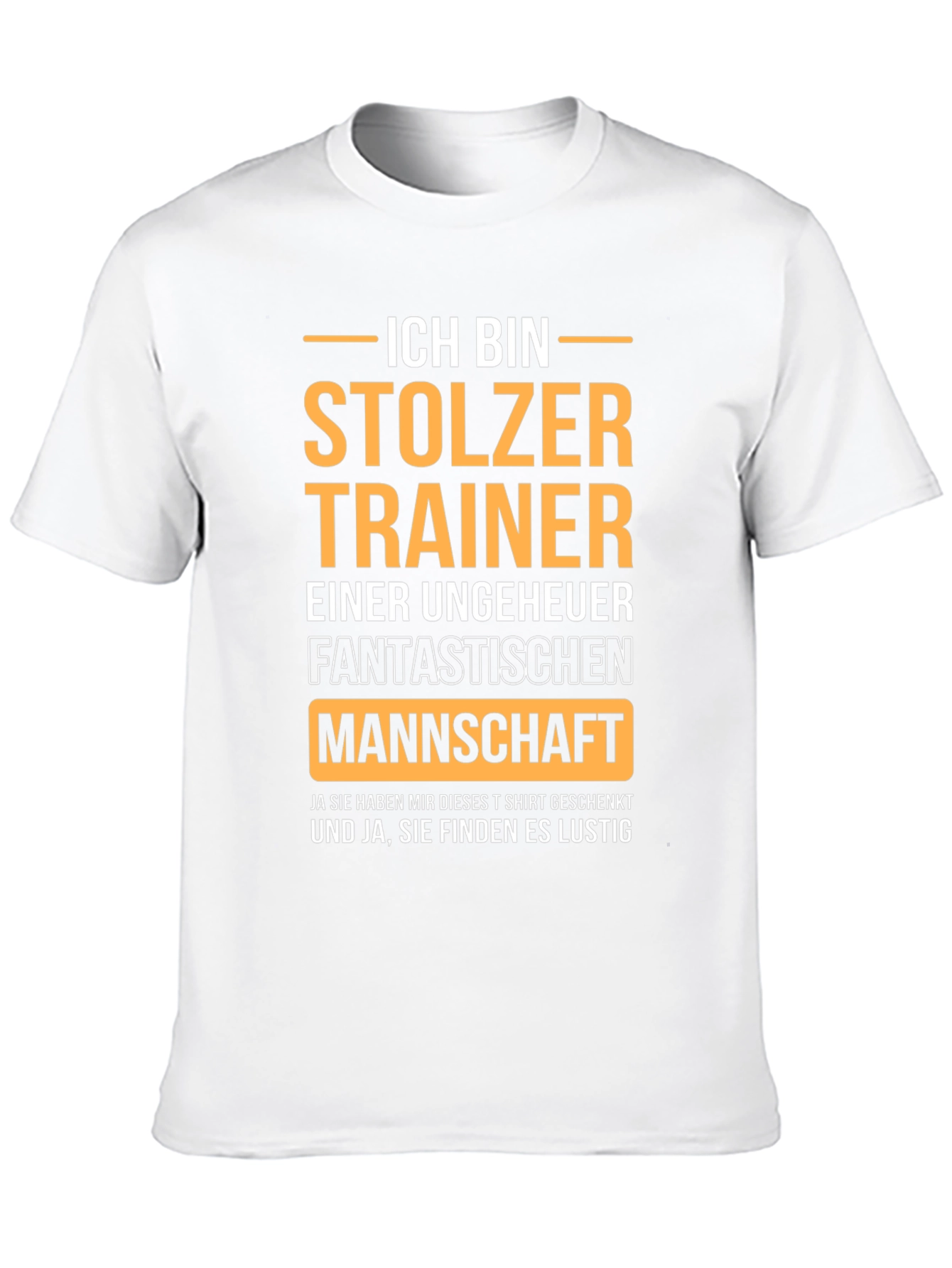 Proud Trainer German T-Shirt - Fantastic Team