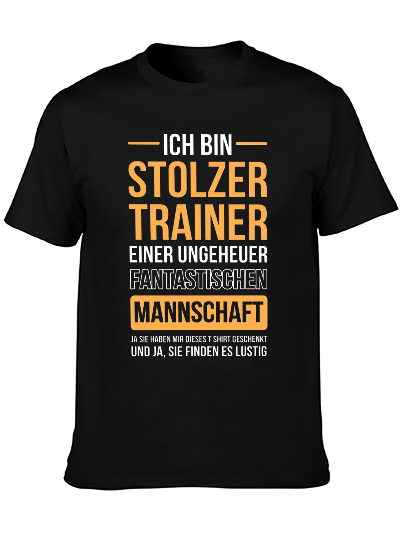 Proud Trainer German T-Shirt - Fantastic Team