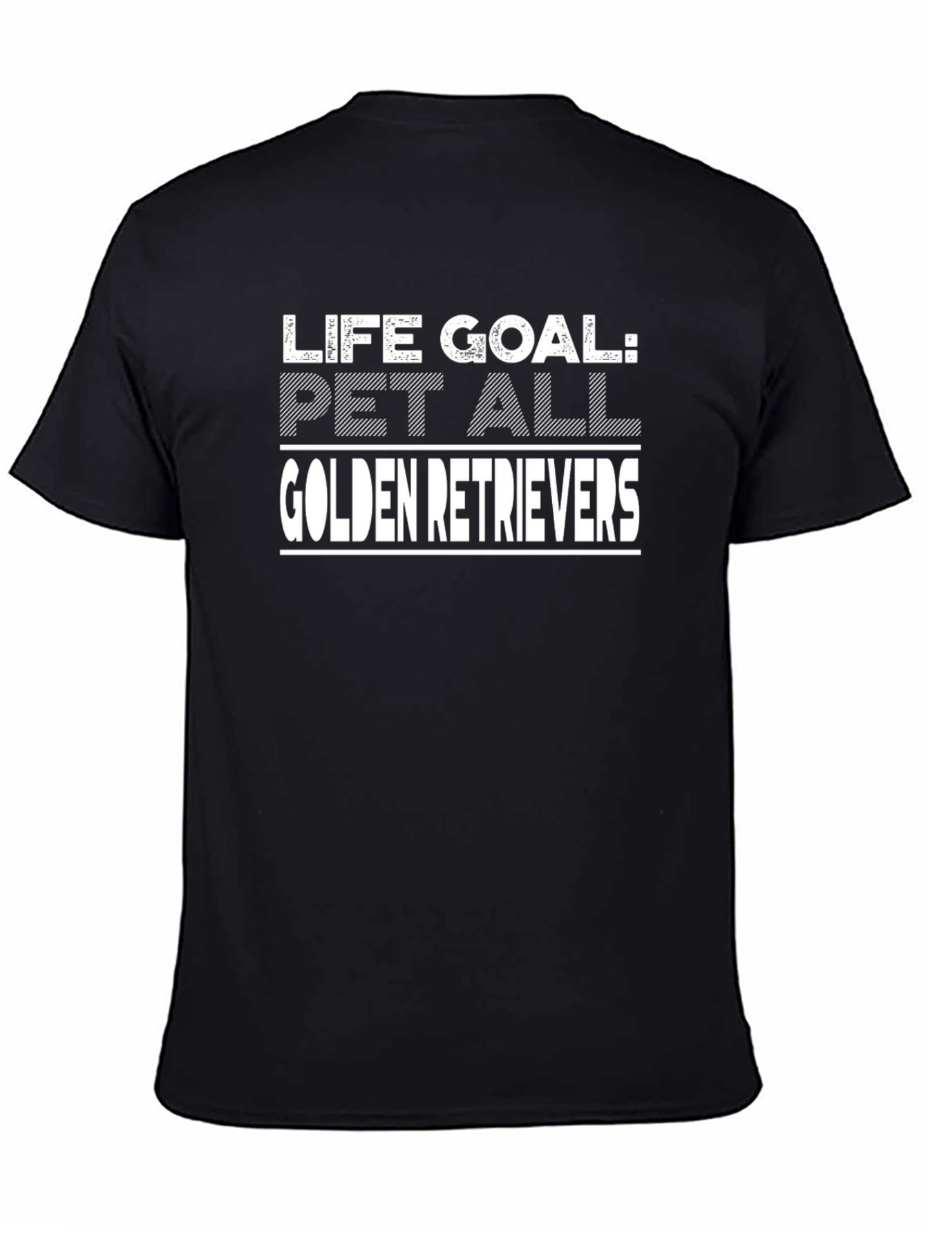 Life Goal Pet Golden Retrievers T-Shirt
