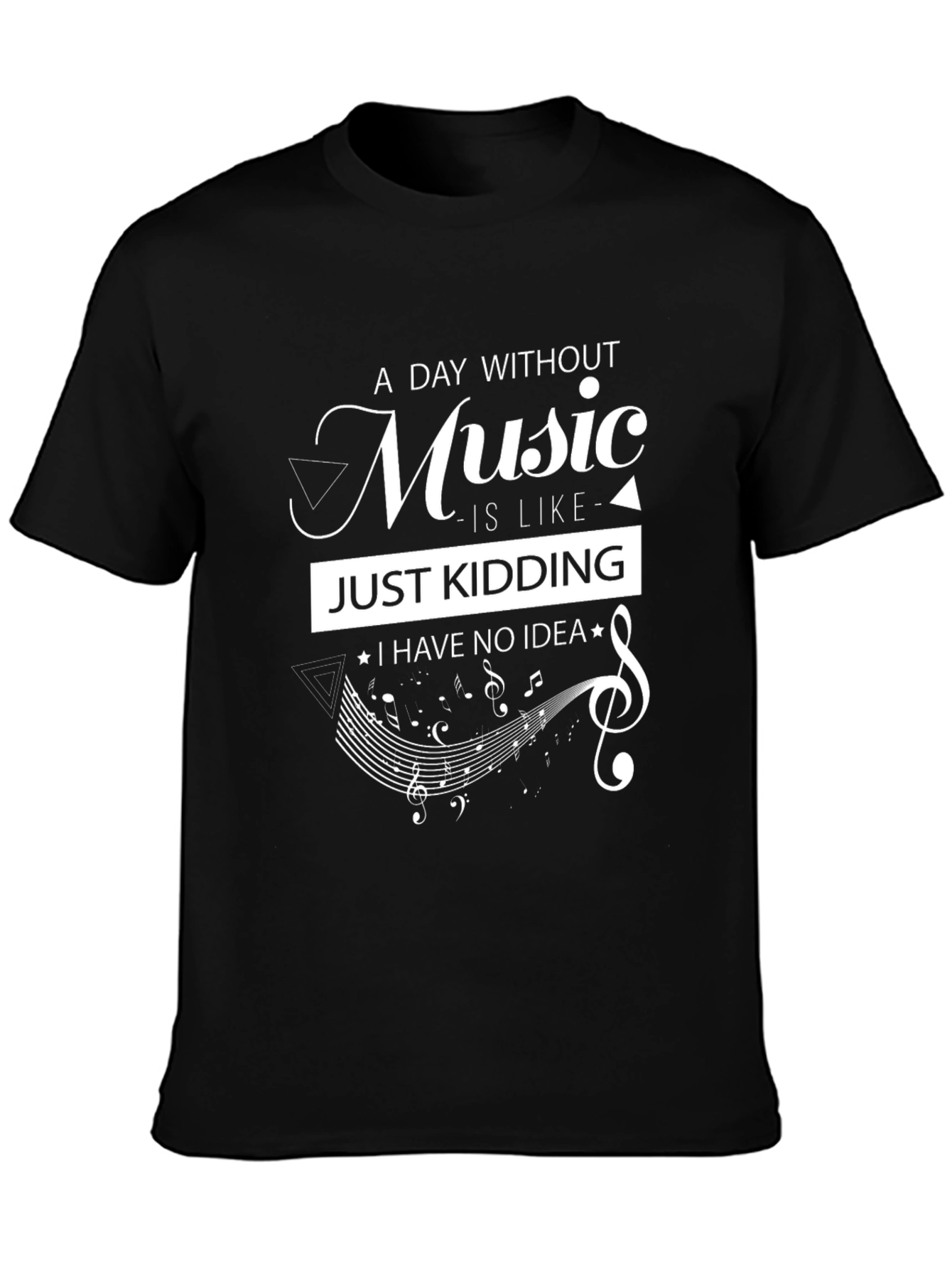 Music Lover T-Shirt: A Day Without Music