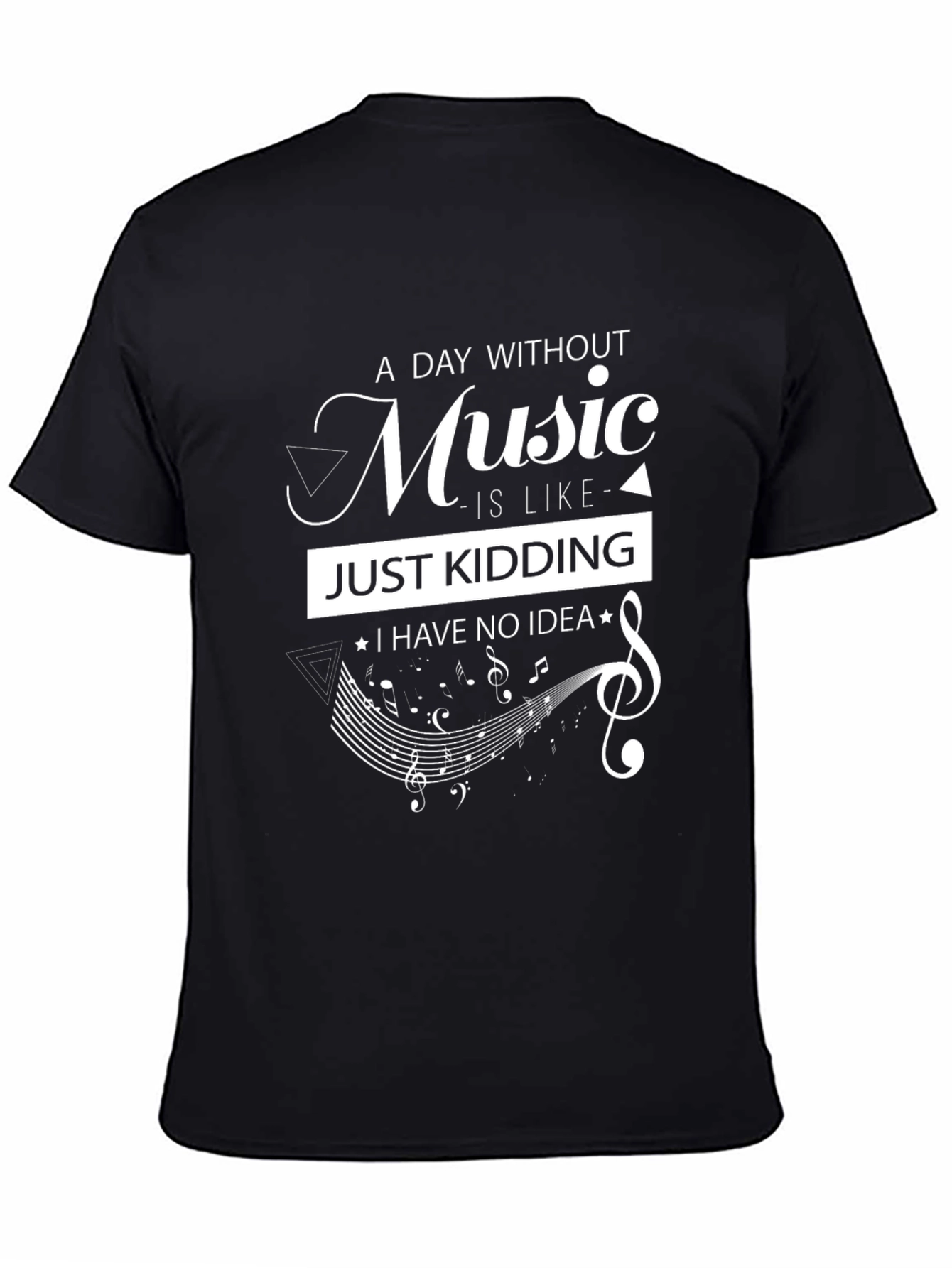 Music Lover T-Shirt: A Day Without Music