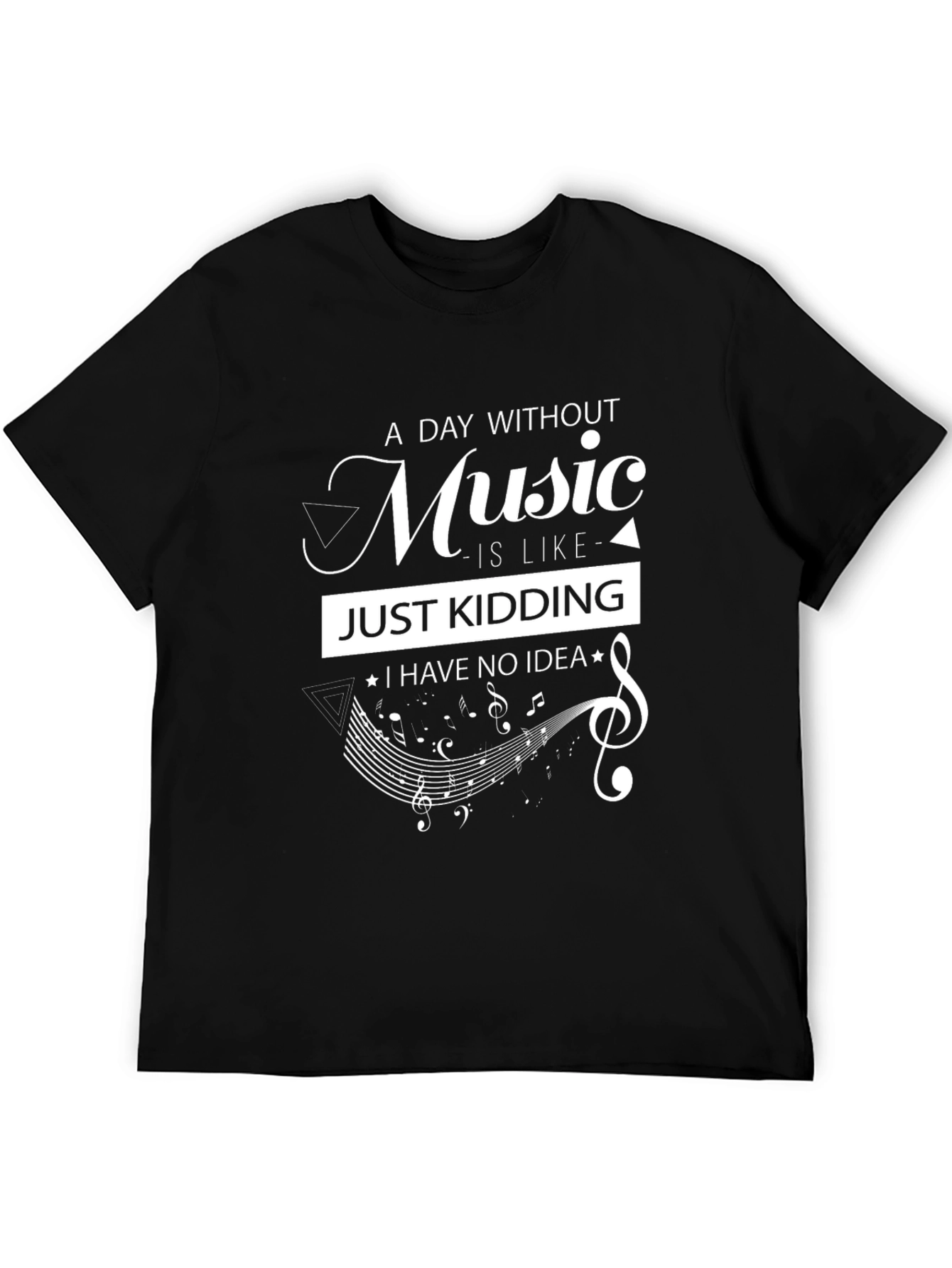 Music Lover T-Shirt: A Day Without Music