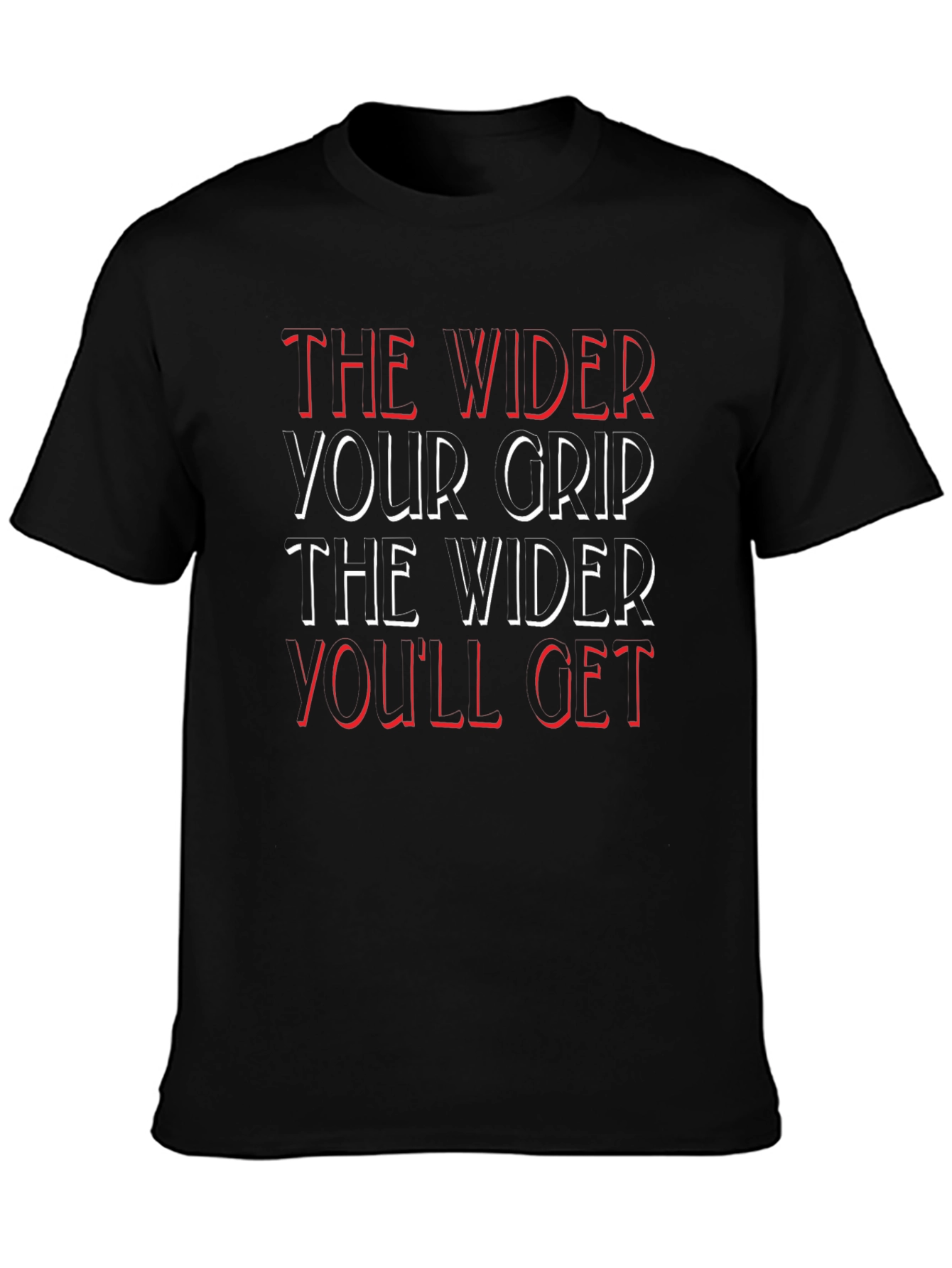 Wider Grip T-Shirt - Motivational Fitness Apparel