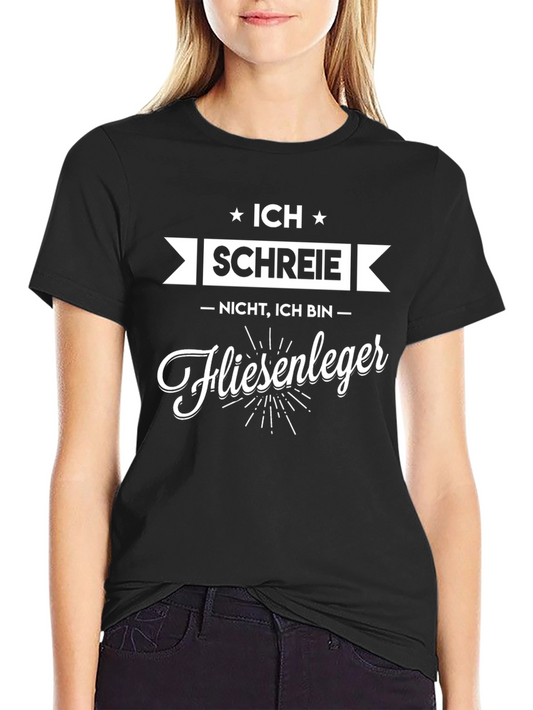 Ich Schreie Fliesenleger T-Shirt - Black