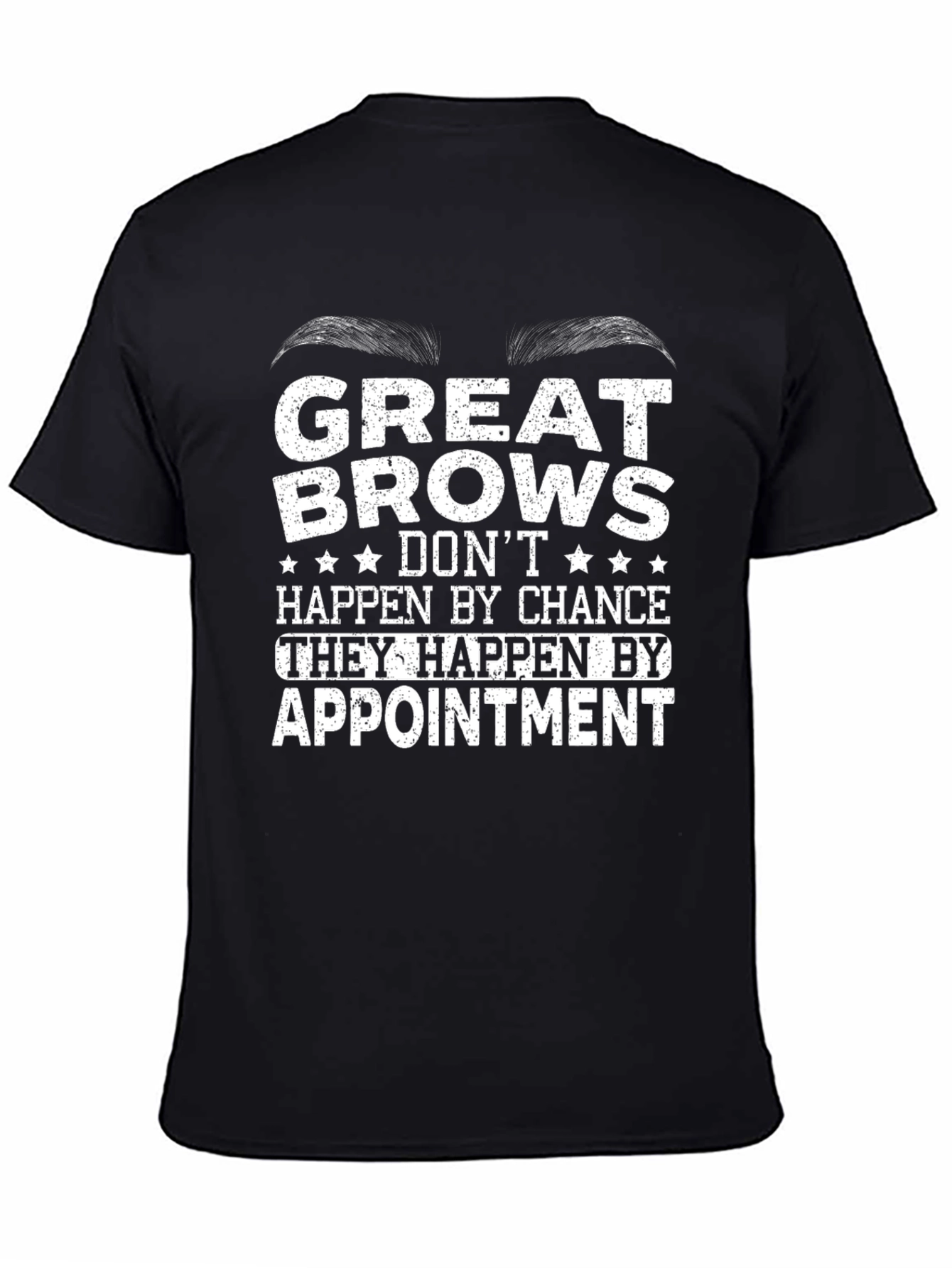Great Brows Appointment T-Shirt - Stylish Eyebrow Design