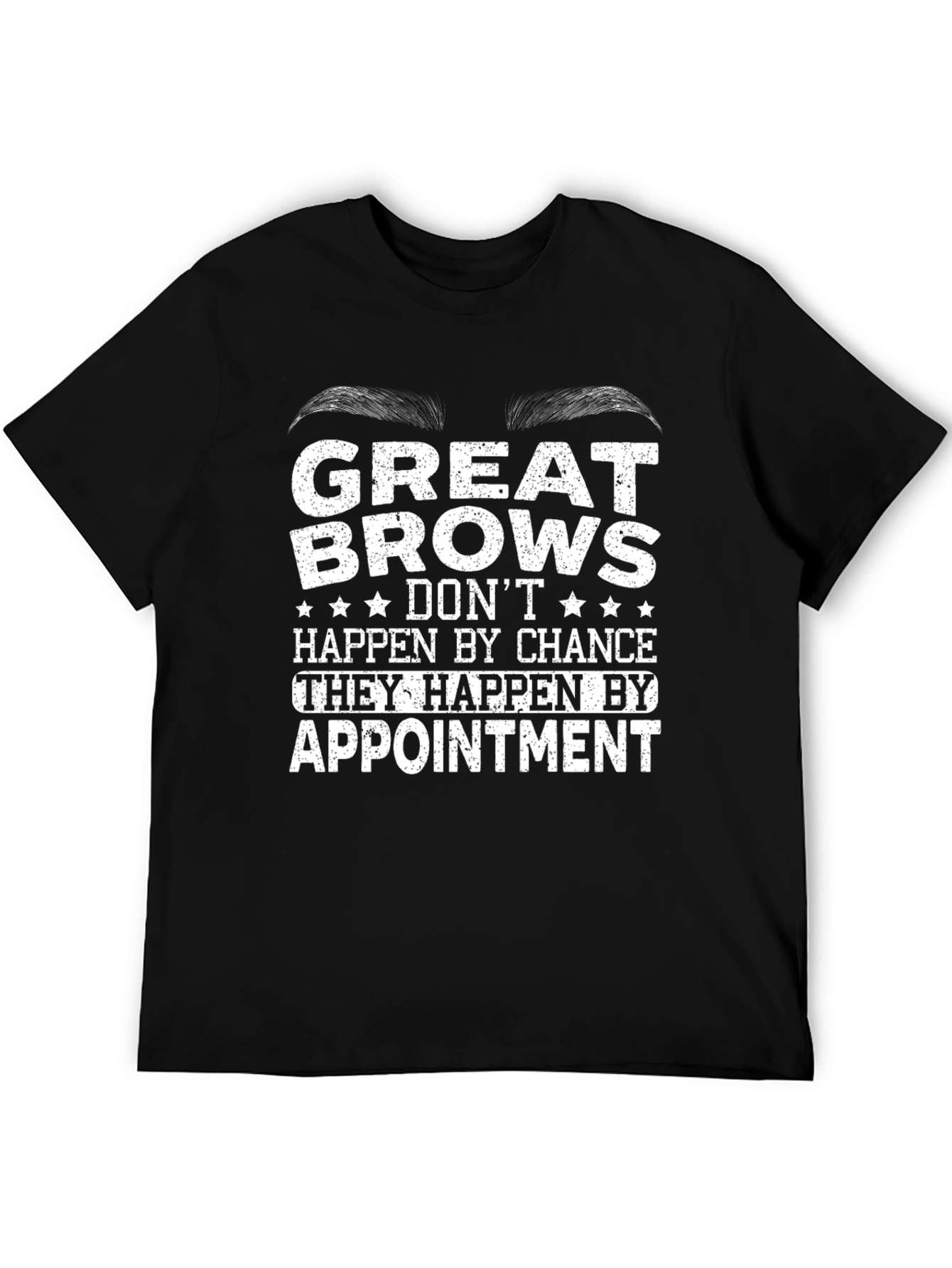 Great Brows Appointment T-Shirt - Stylish Eyebrow Design
