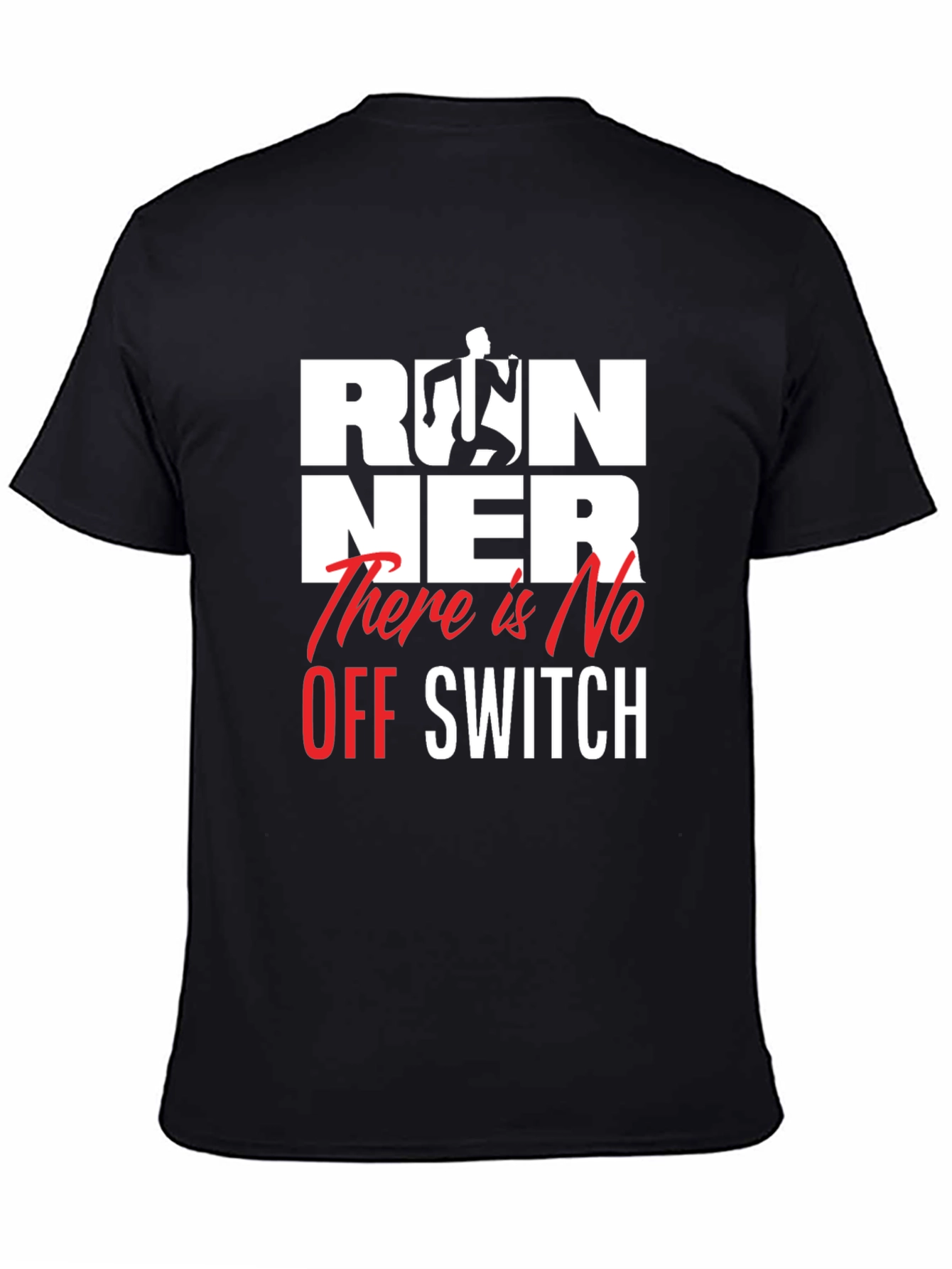 Runner There Is No Off Switch Black Graphic Tee