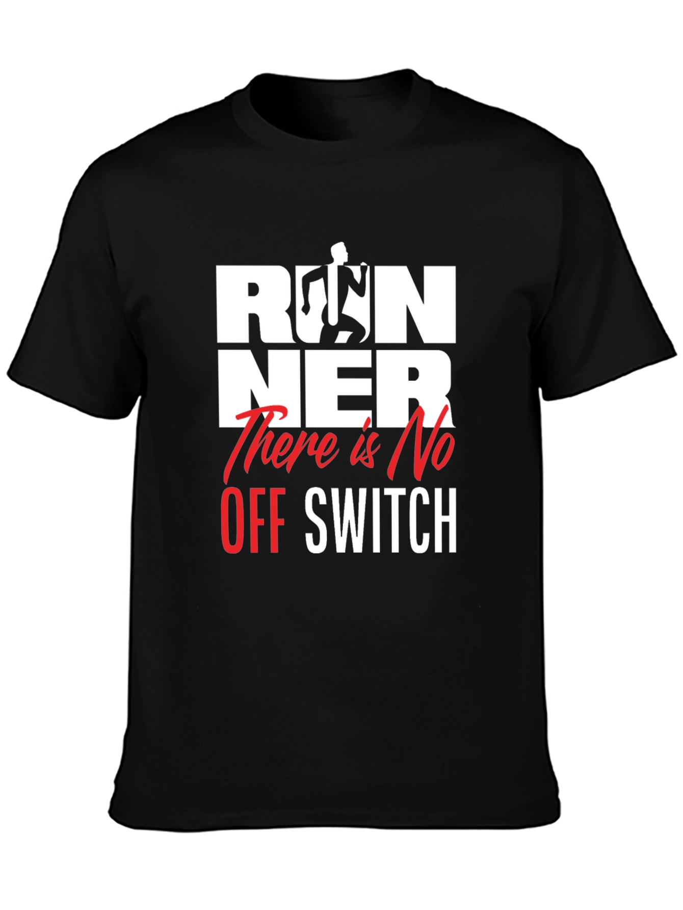 Runner There Is No Off Switch Black Graphic Tee