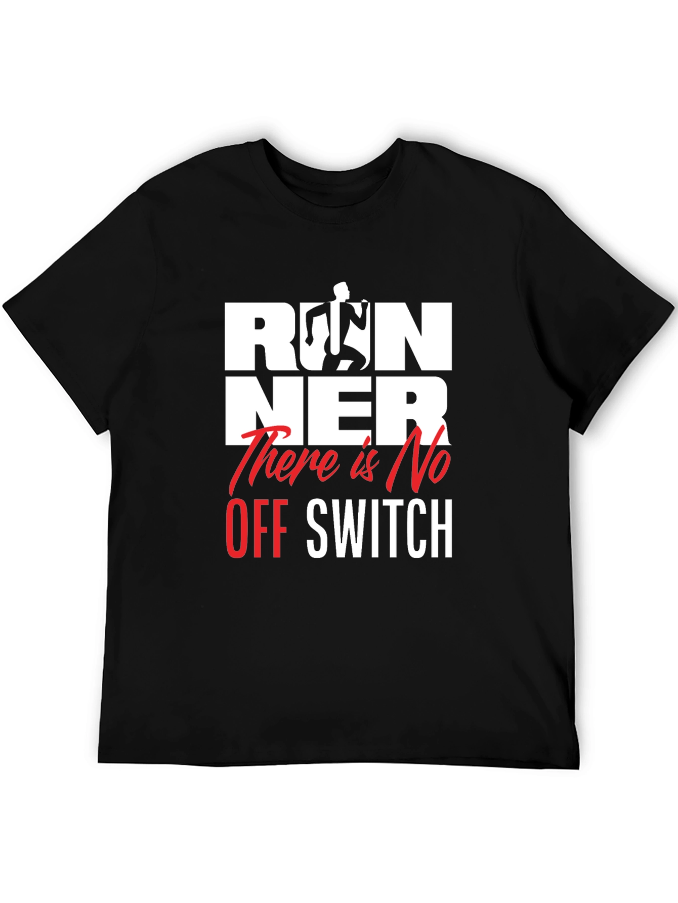 Runner There Is No Off Switch Black Graphic Tee