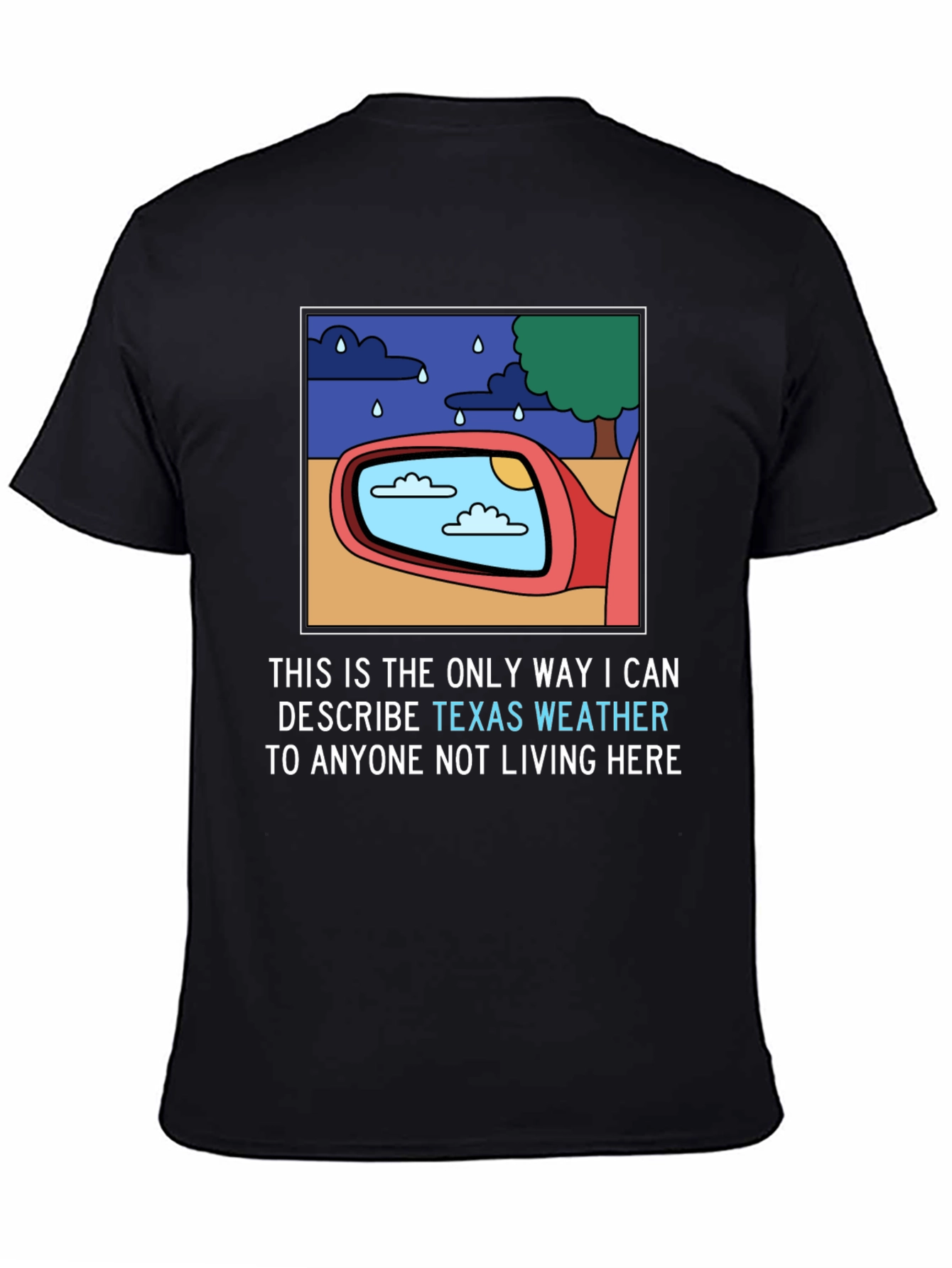 Funny Texas Weather T-Shirt