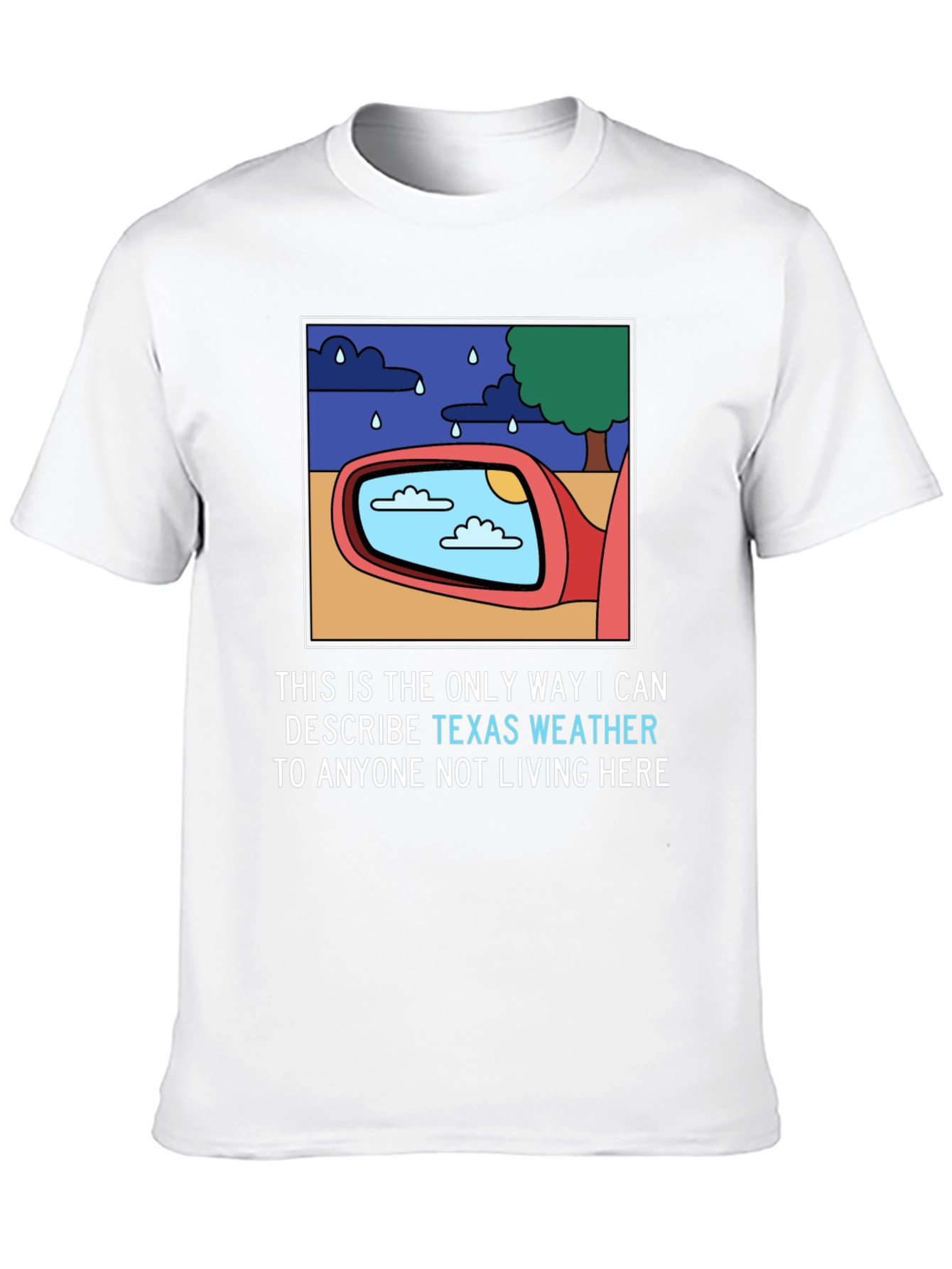 Funny Texas Weather T-Shirt