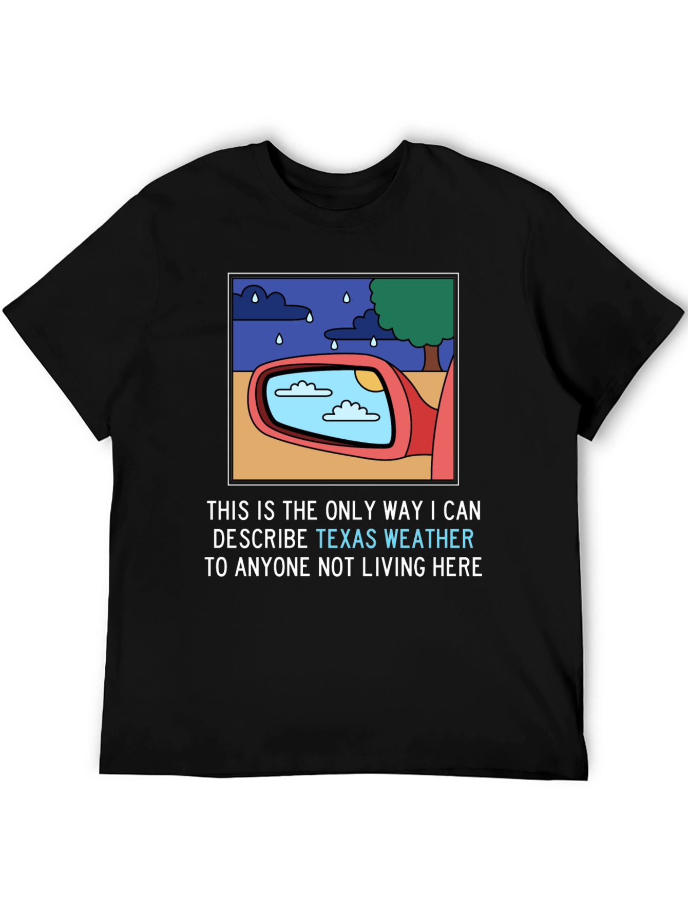 Funny Texas Weather T-Shirt