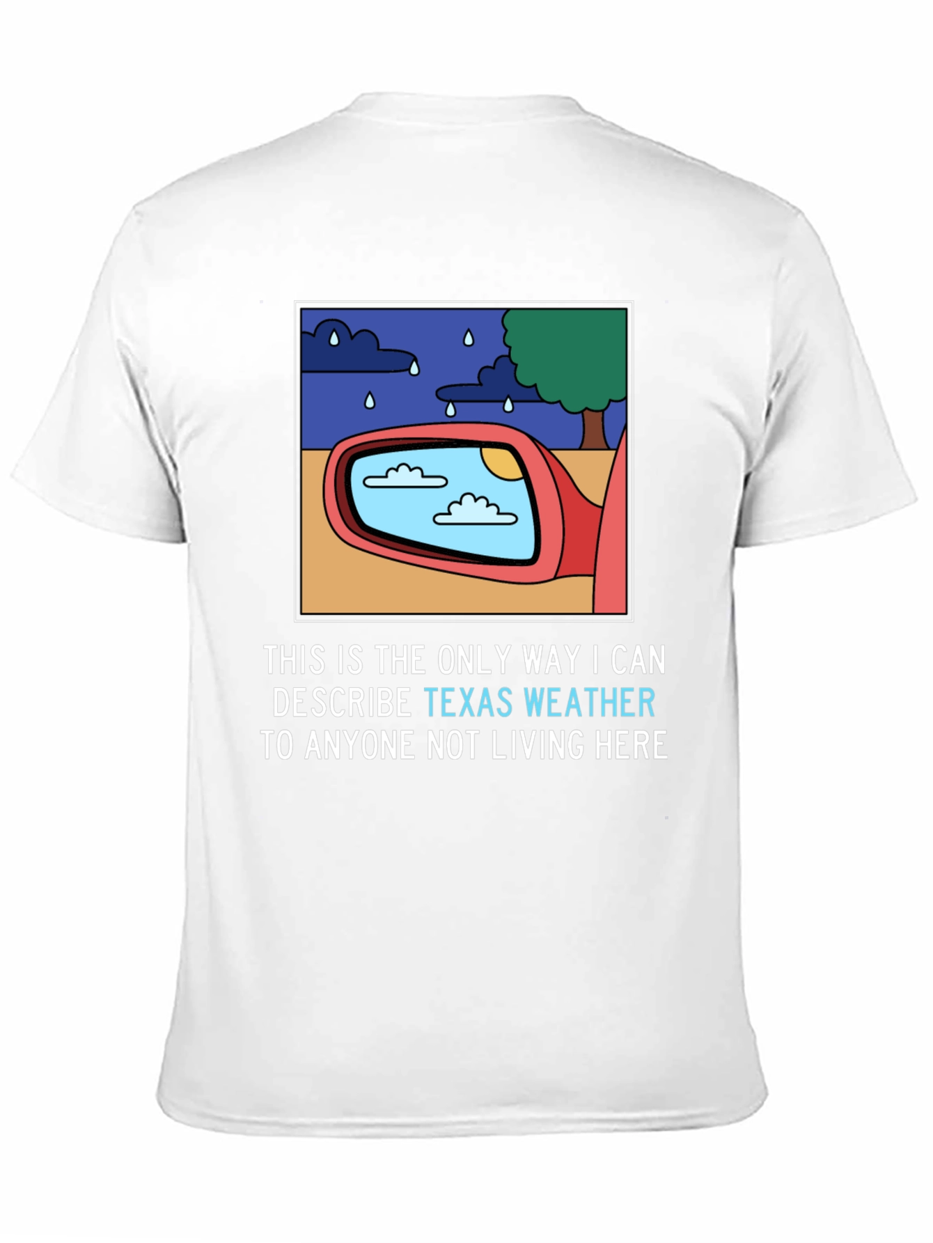 Funny Texas Weather T-Shirt