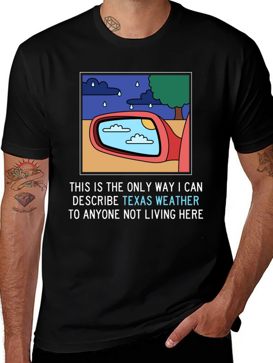 Funny Texas Weather T-Shirt