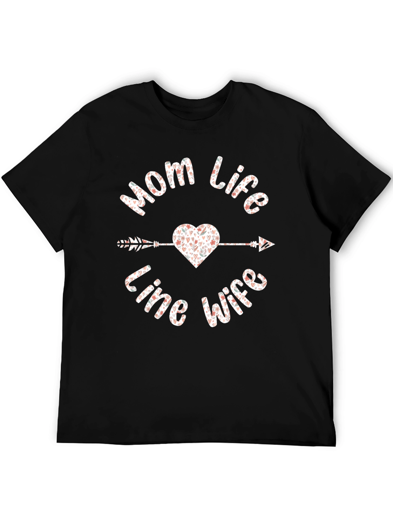 Mom Life Line Wife Valentines Day T-Shirt