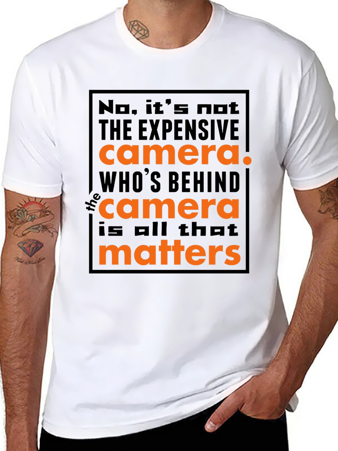 Photographers Motto T-Shirt: Its Not the Camera!