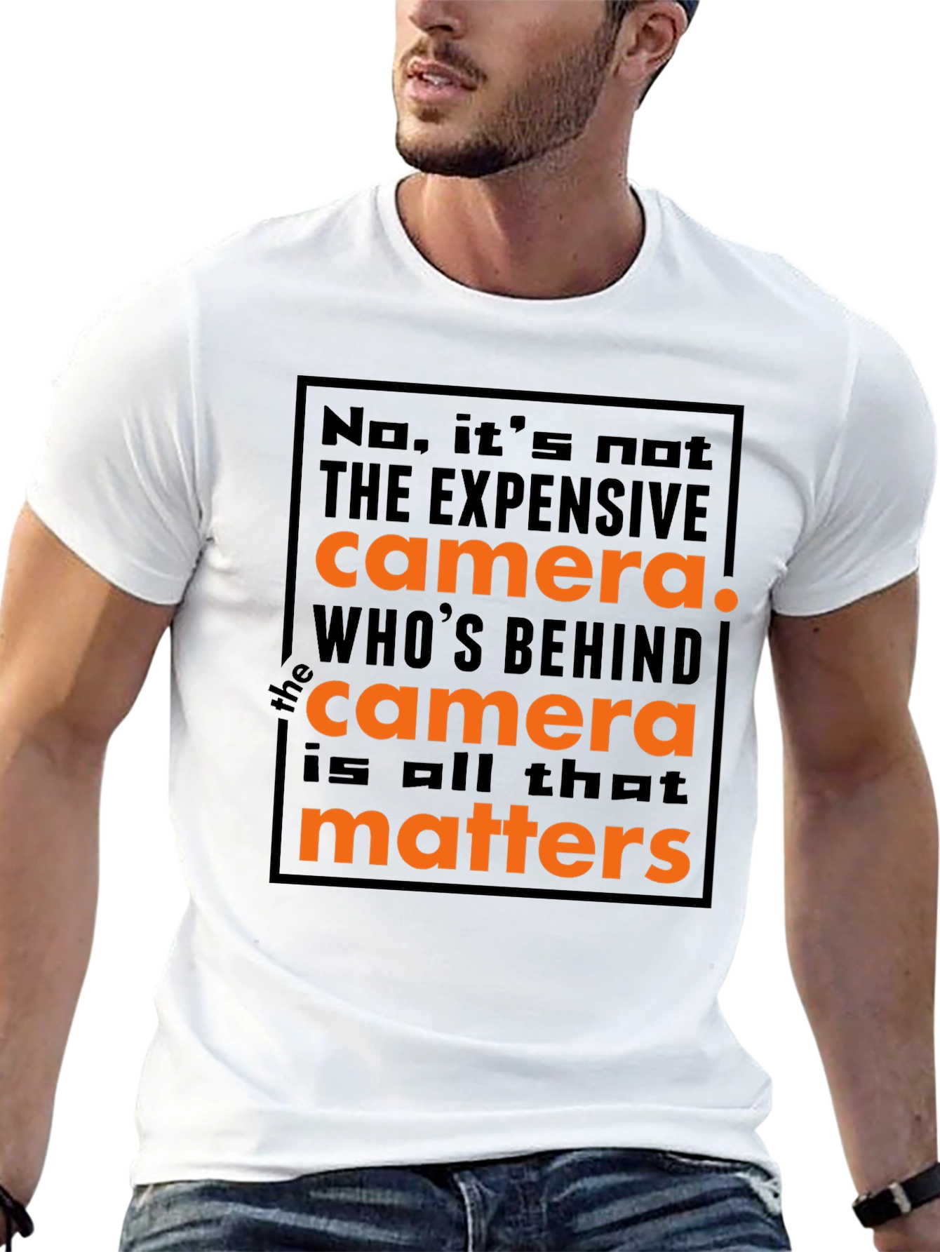 Photographers Motto T-Shirt: Its Not the Camera!