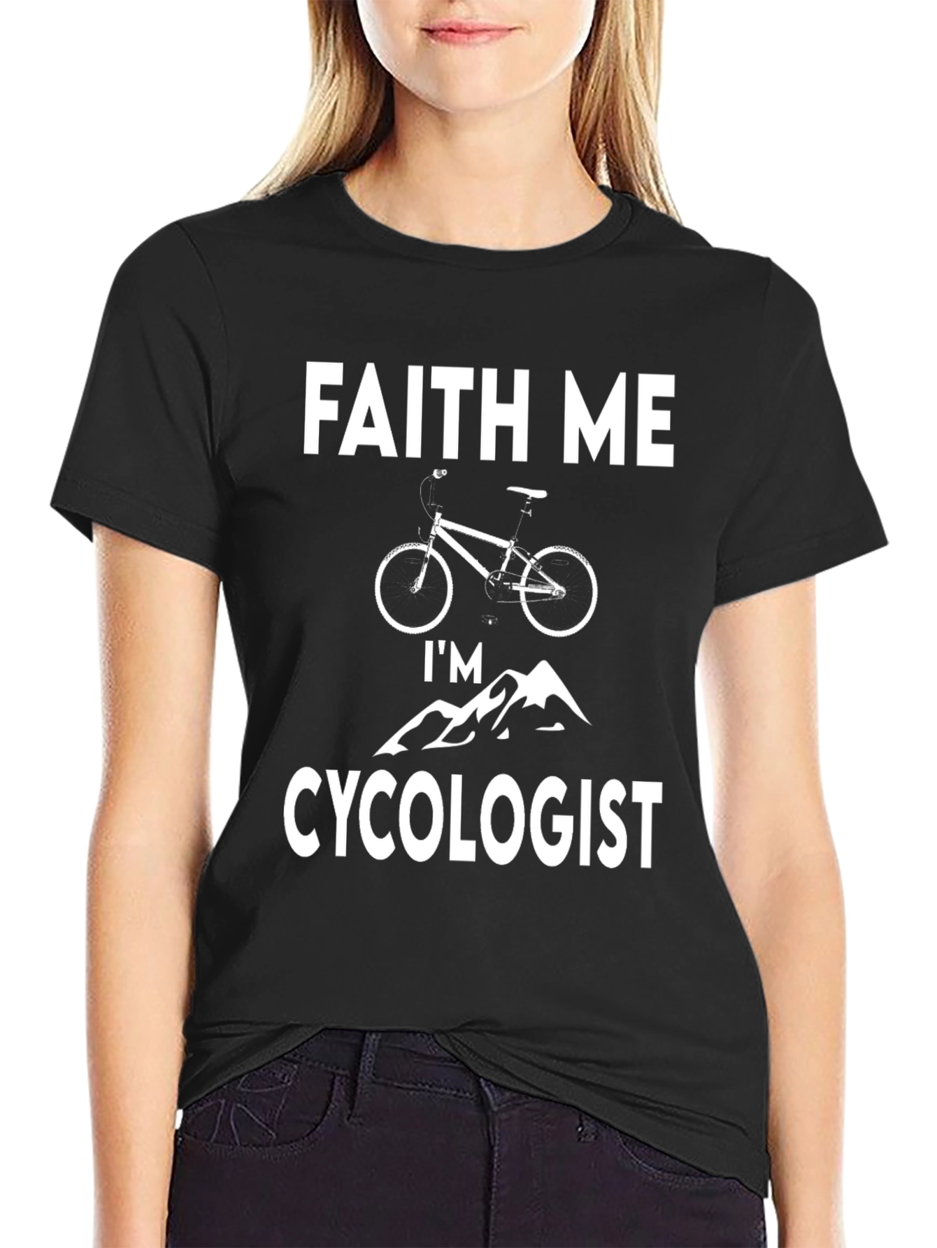 Faith Me Im a Cycologist T-Shirt