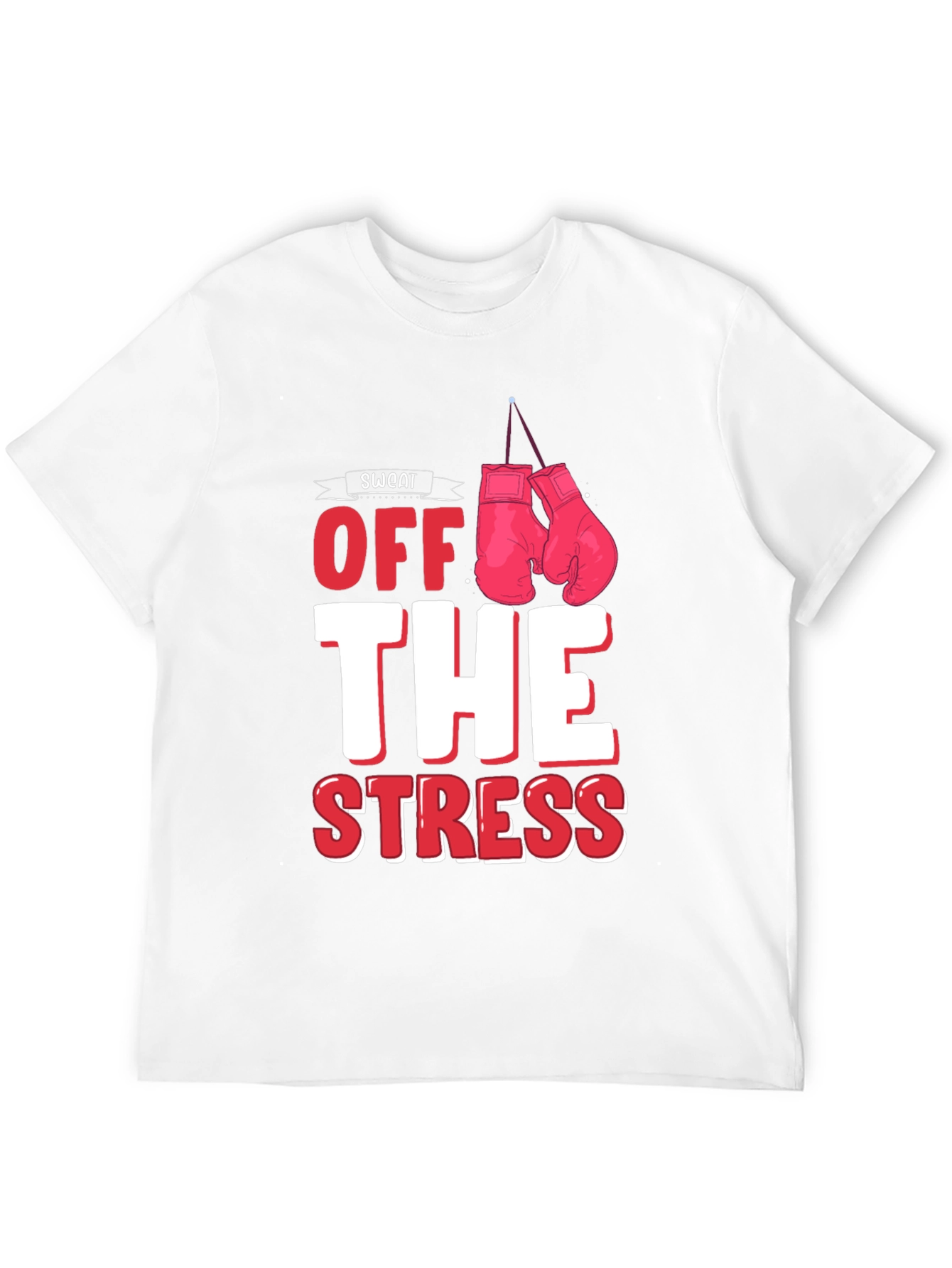 Sweat Off The Stress T-Shirt