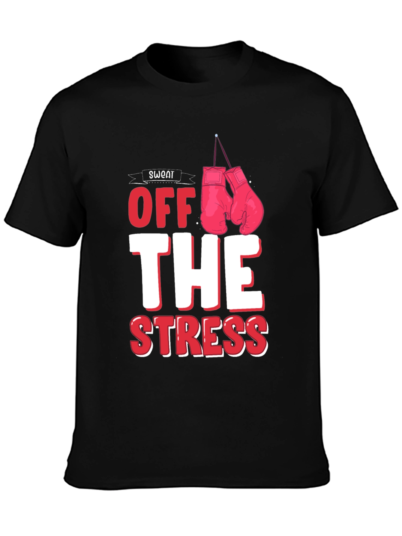 Sweat Off The Stress T-Shirt