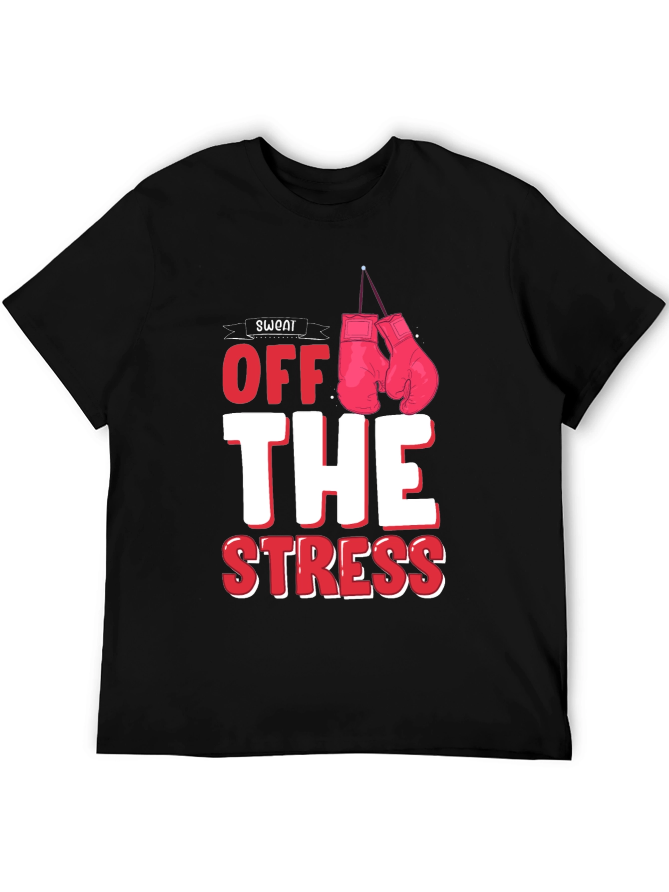 Sweat Off The Stress T-Shirt