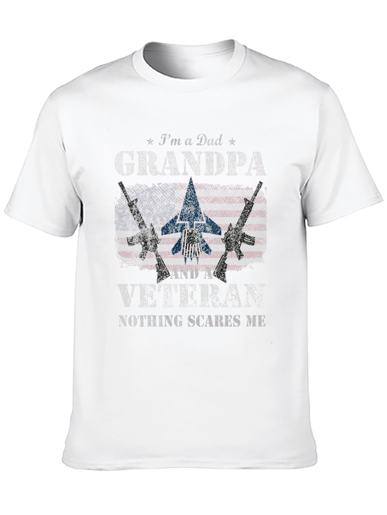 Dad Grandpa Veteran T-Shirt - Nothing Scares Me