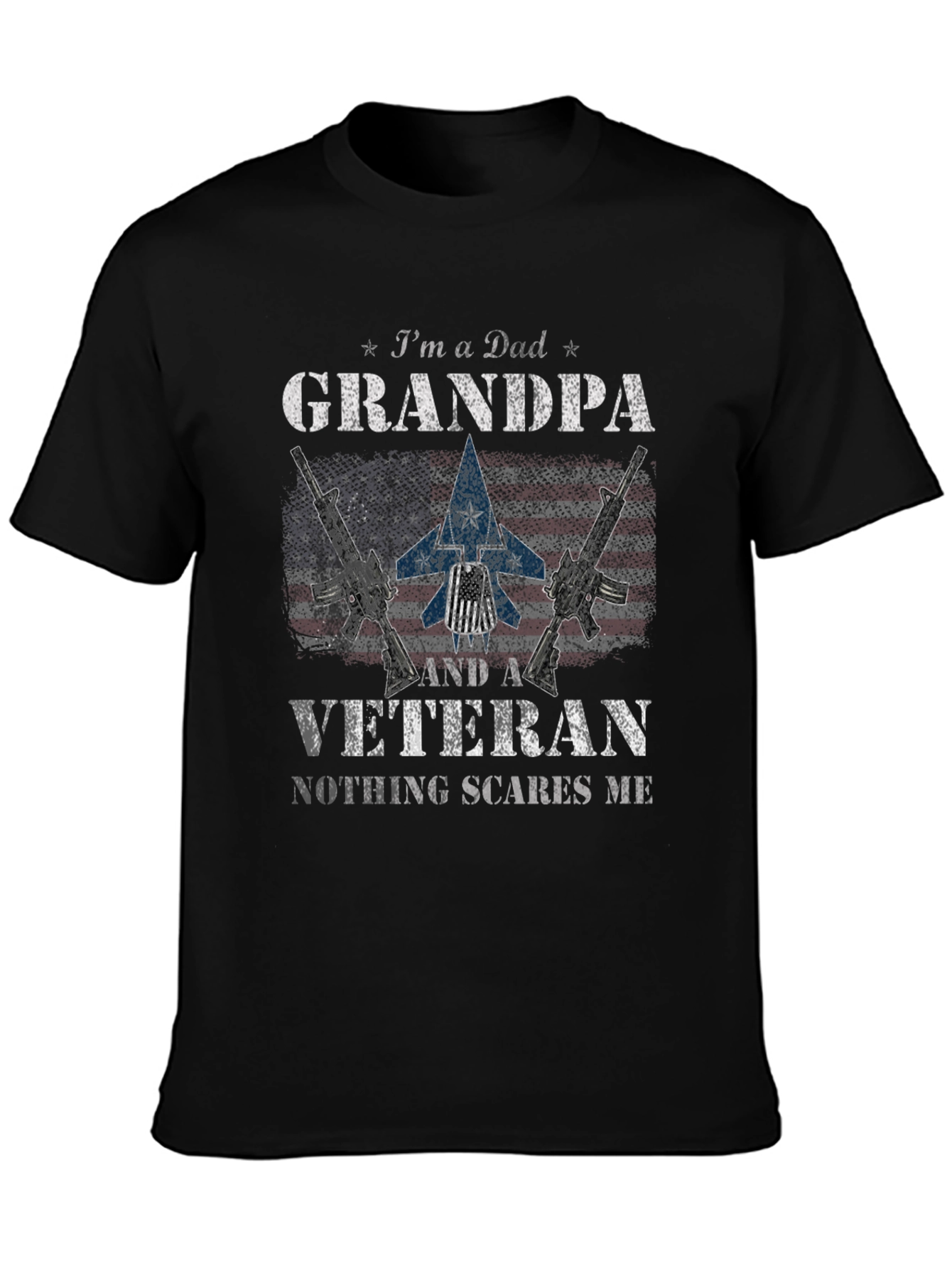 Dad Grandpa Veteran T-Shirt - Nothing Scares Me